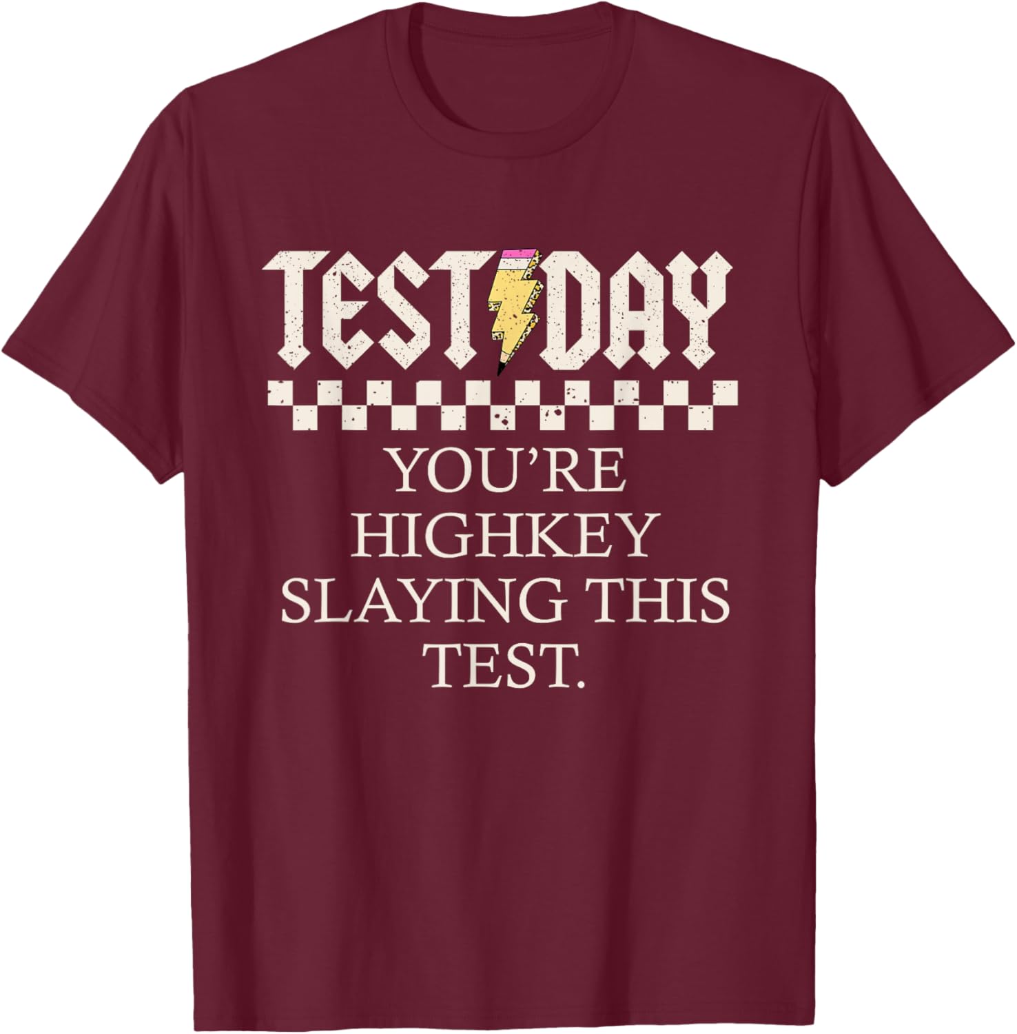 Staar State Testing Day You're Highkey Slaying This Test T-Shirt