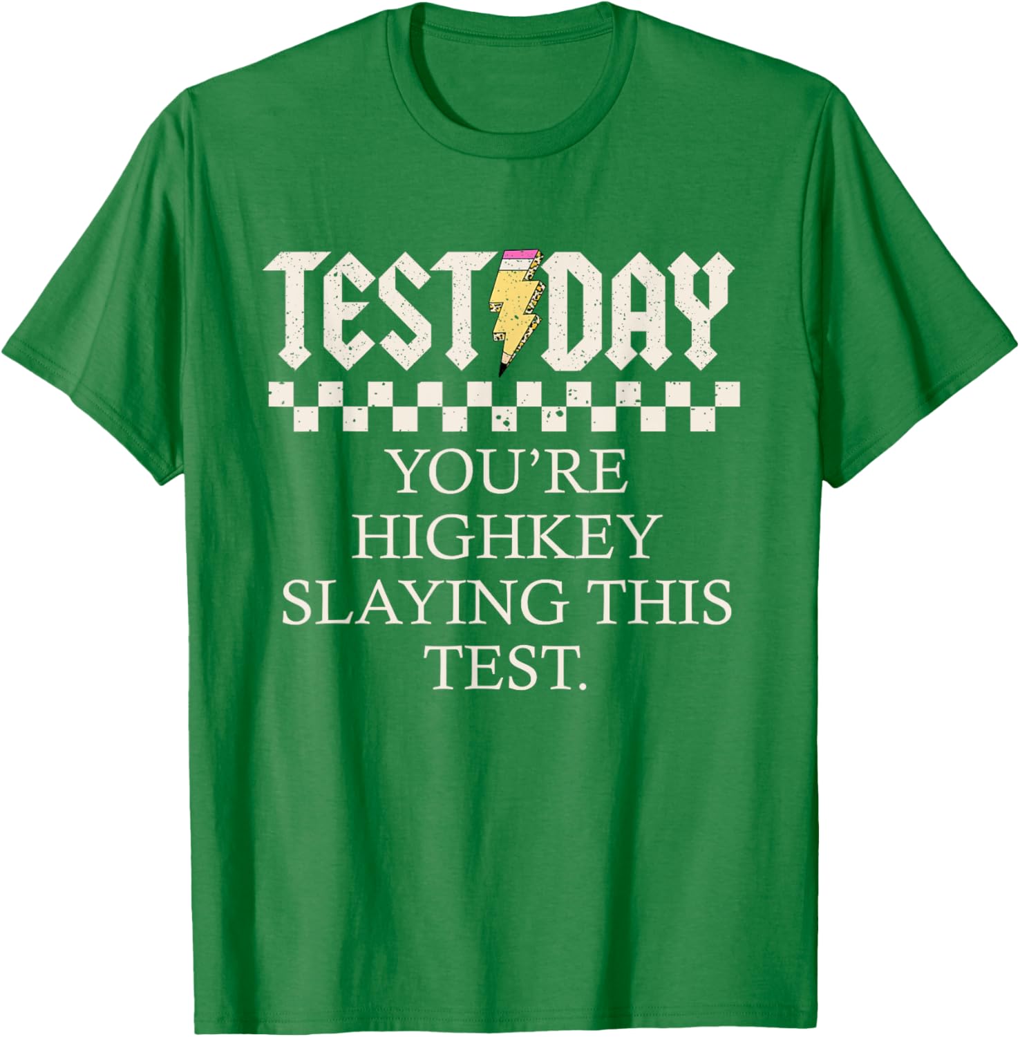 Staar State Testing Day You're Highkey Slaying This Test T-Shirt