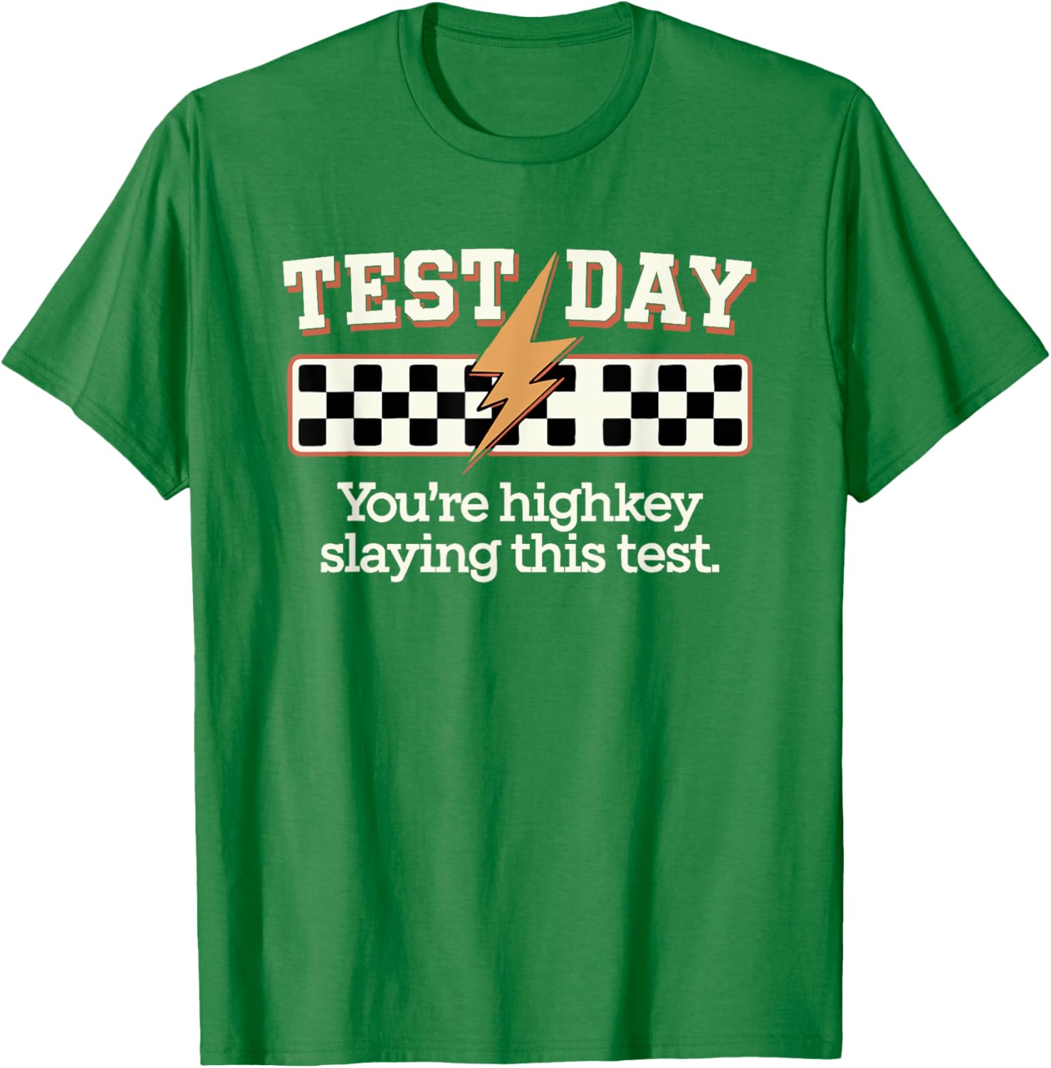 Staar State Testing Day You're Highkey Slaying This Test T-Shirt
