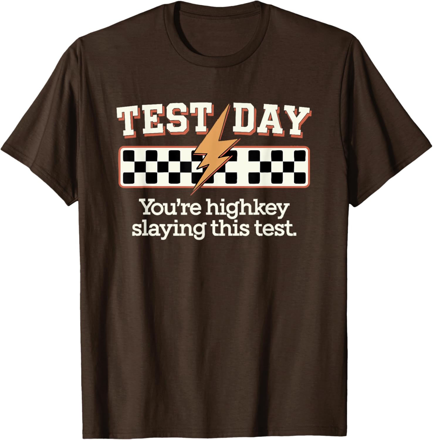 Staar State Testing Day You're Highkey Slaying This Test T-Shirt