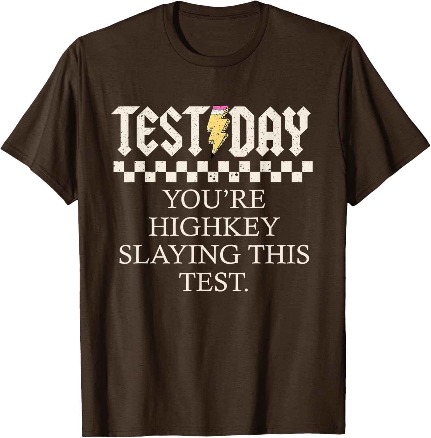 Staar State Testing Day You're Highkey Slaying This Test T-Shirt