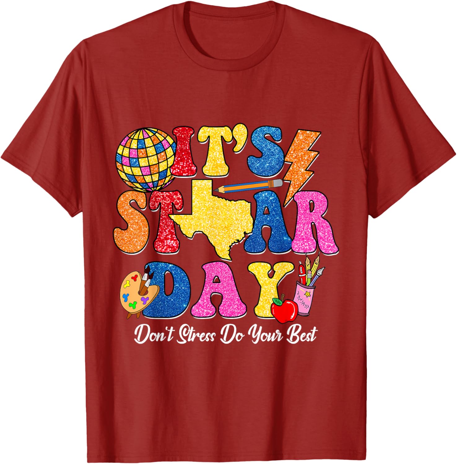 Staar Testing Test Day Don't Stress Do Your Best Teacher Kid T-Shirt