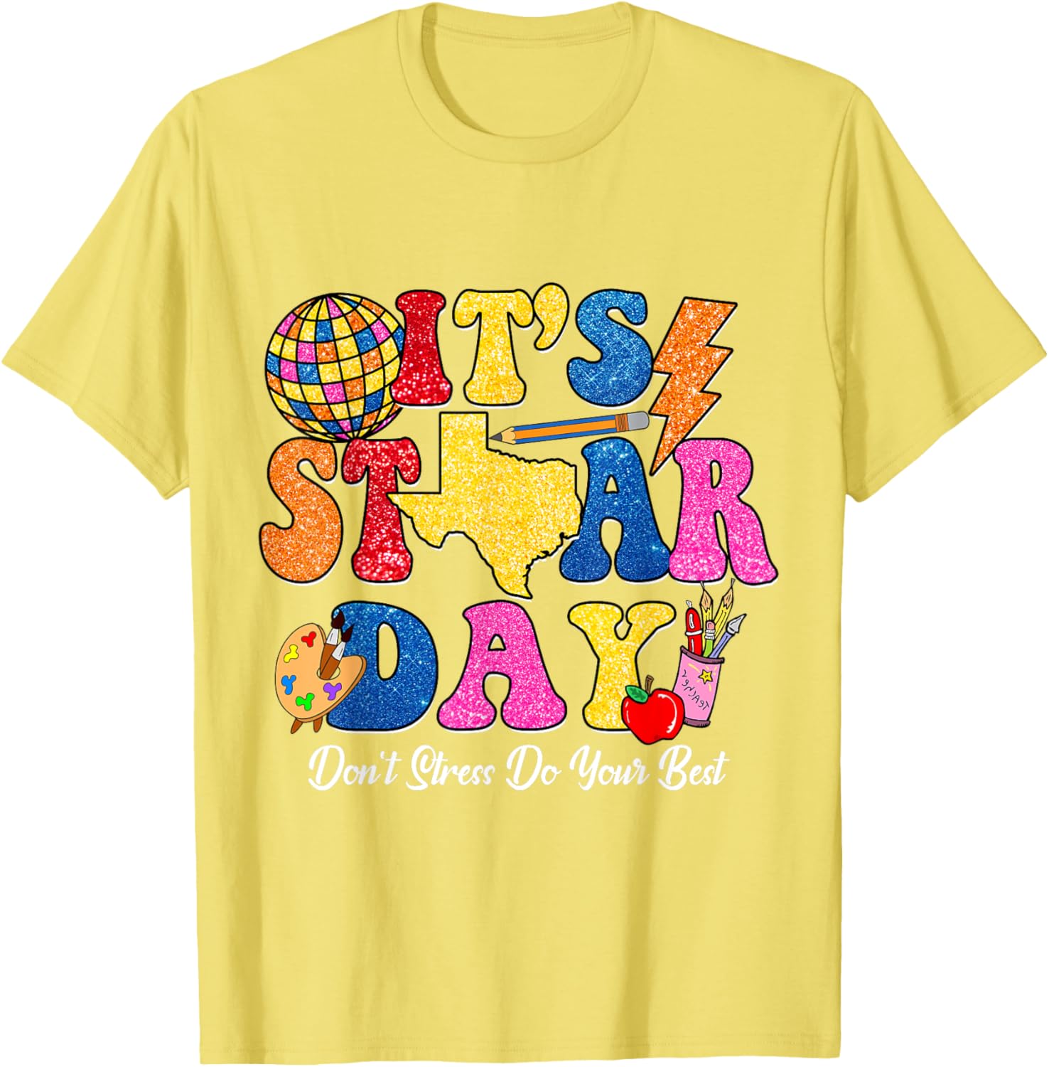 Staar Testing Test Day Don't Stress Do Your Best Teacher Kid T-Shirt