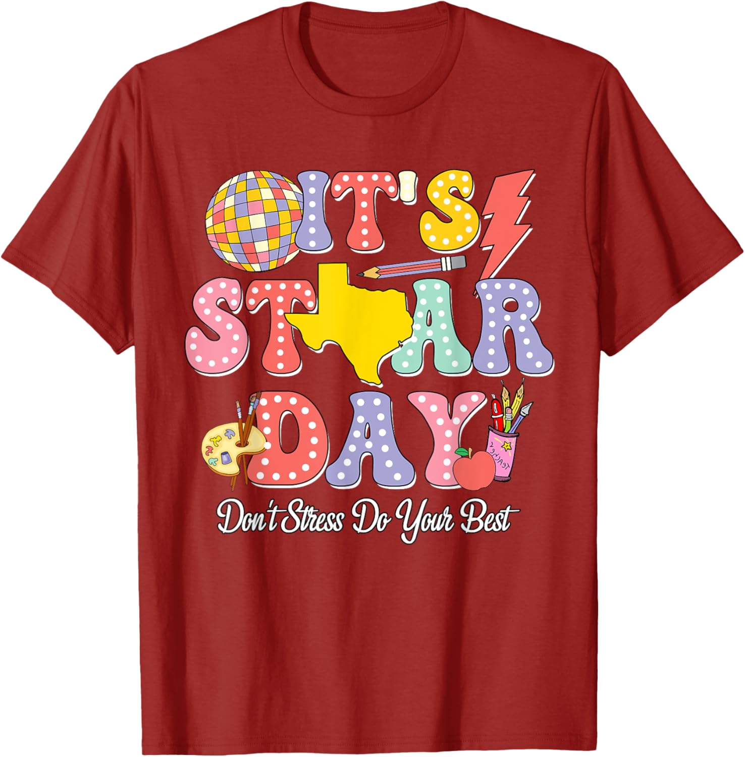 Staar Testing Test Day Don't Stress Do Your Best Teacher Kid T-Shirt
