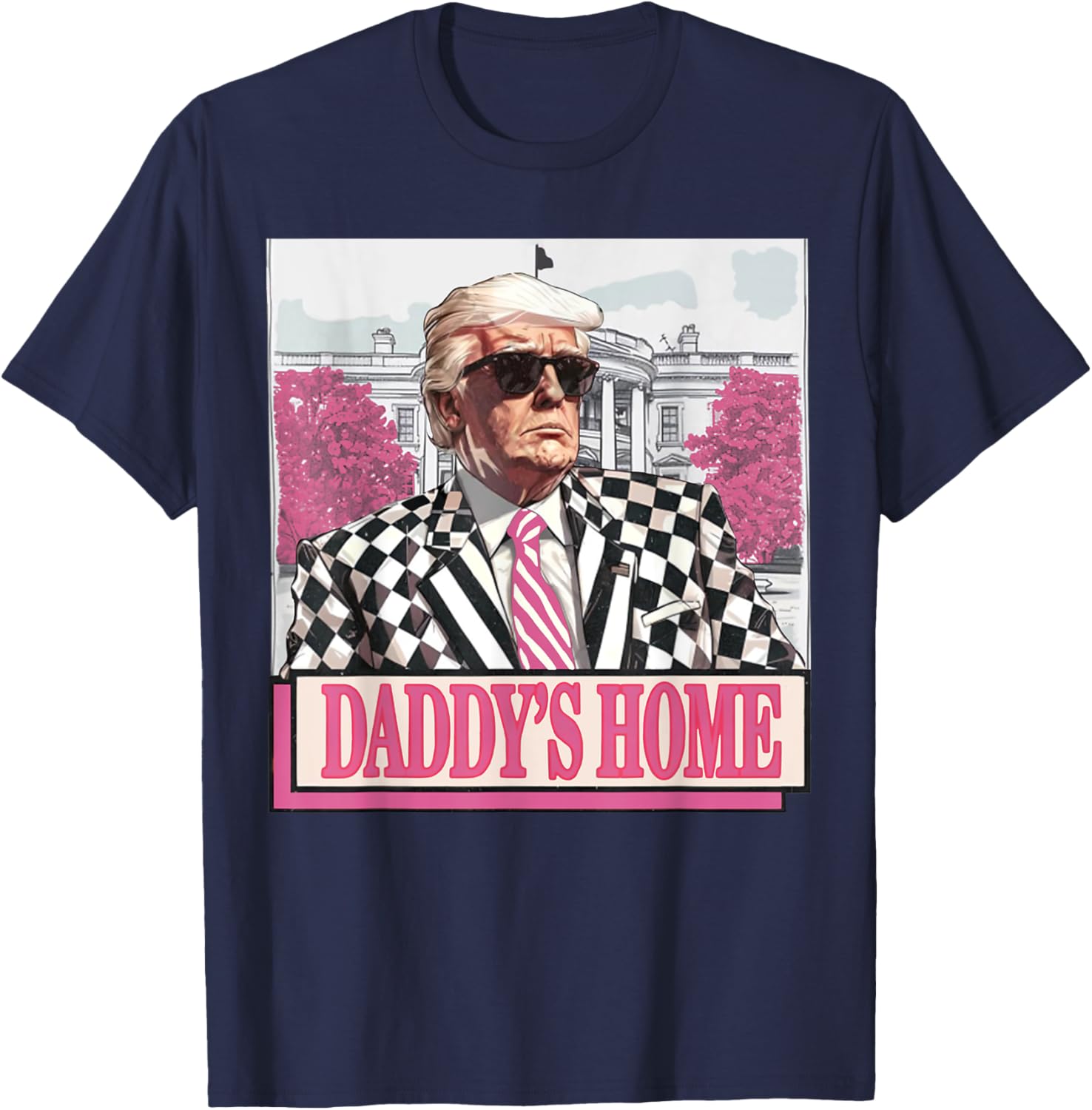 Take America Back Daddy's Home Funny Pink Donald Trump 2024 T-Shirt