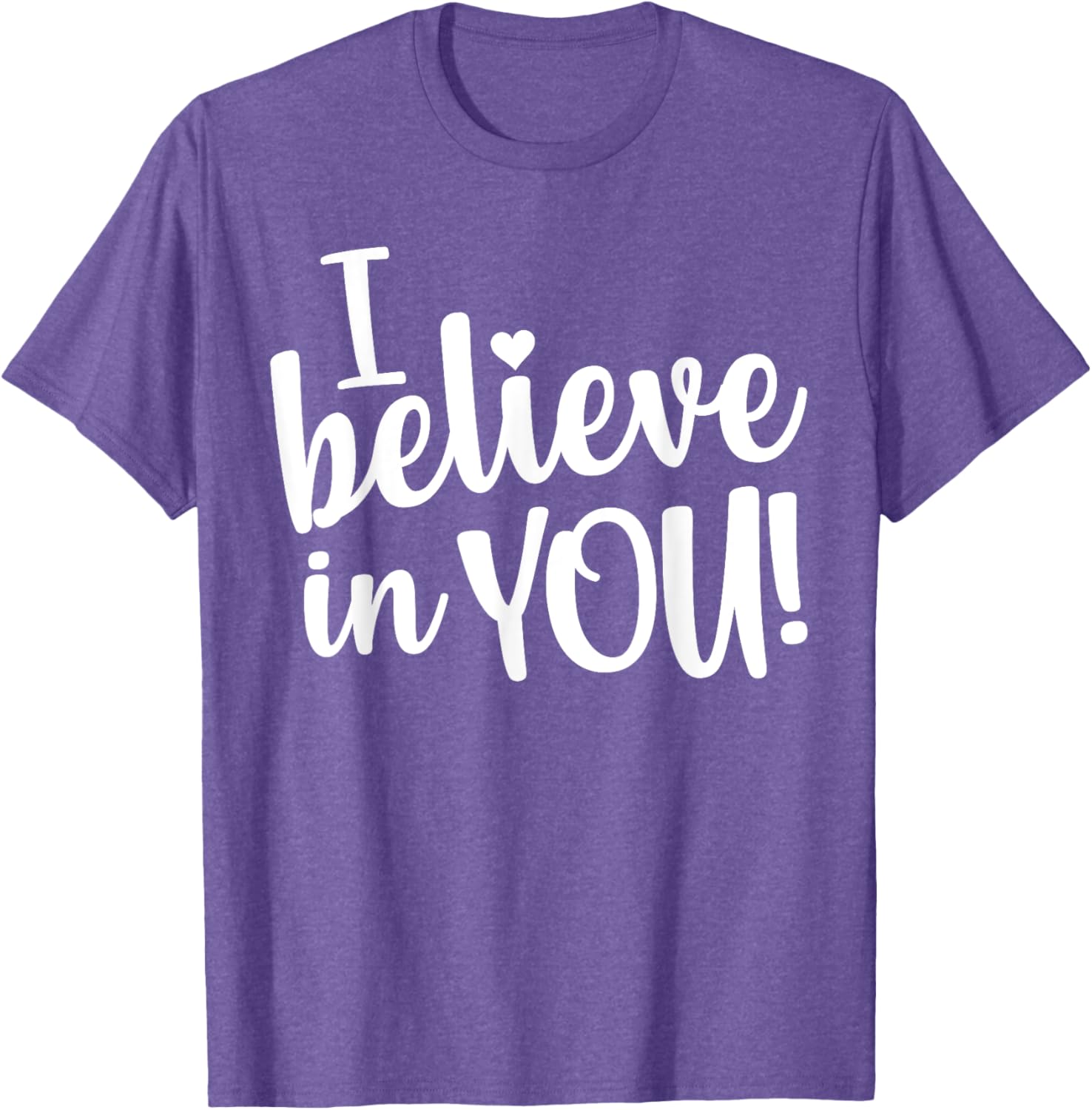 Teacher Test Day I Believe In You Testing Exam Proctor T-Shirt