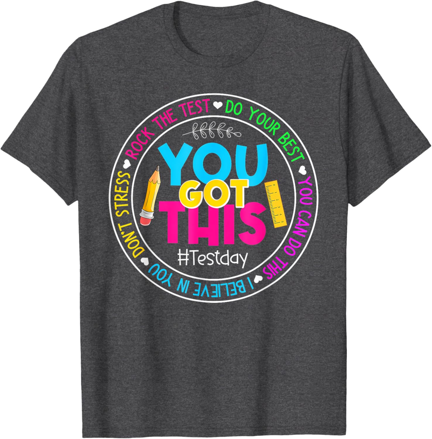 Teacher Testing Day You Got This Test Day Rock The Test T-Shirt