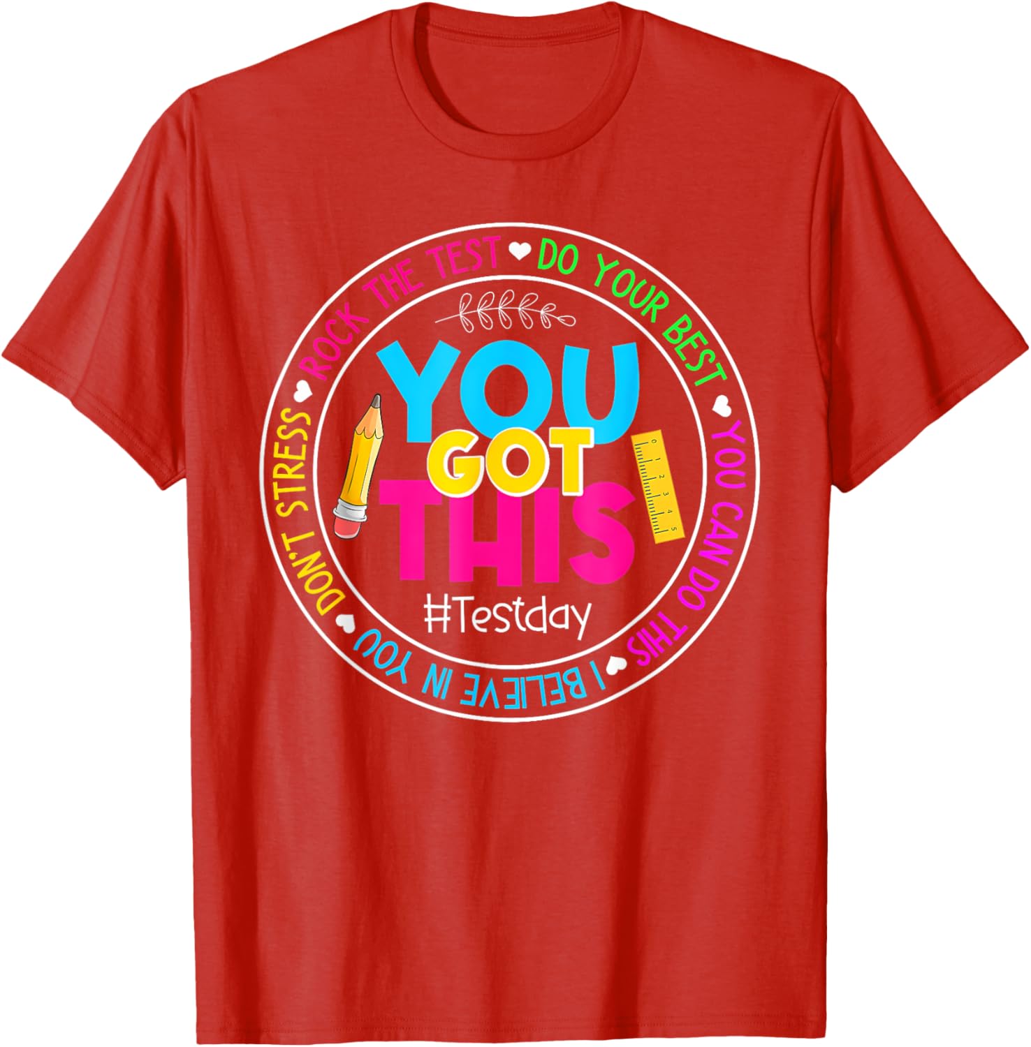 Teacher Testing Day You Got This Test Day Rock The Test T-Shirt