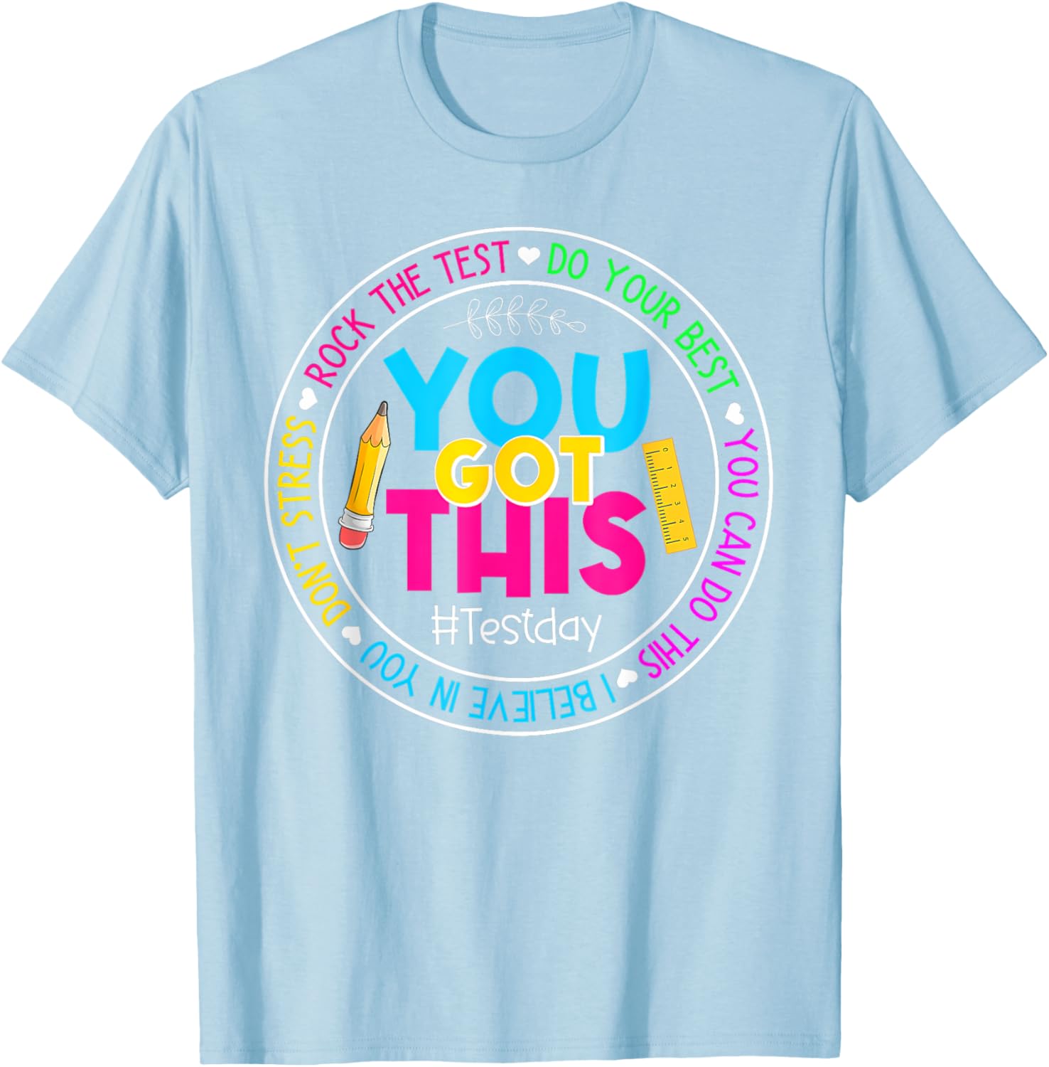 Teacher Testing Day You Got This Test Day Rock The Test T-Shirt