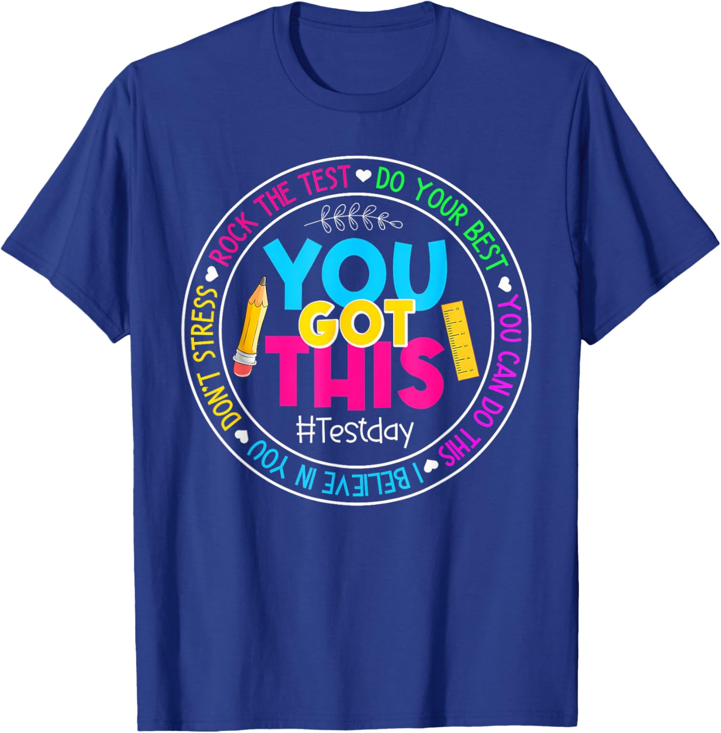 Teacher Testing Day You Got This Test Day Rock The Test T-Shirt