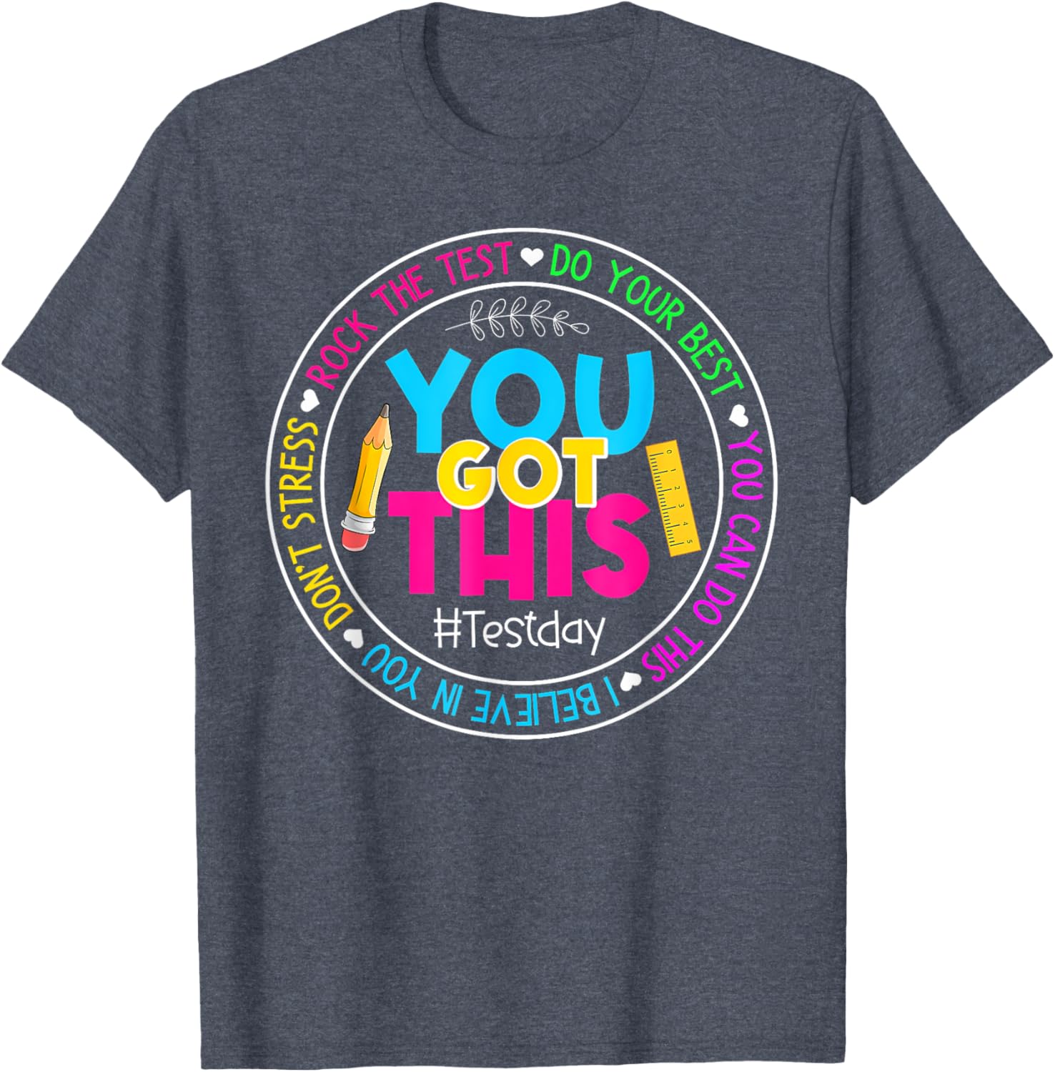 Teacher Testing Day You Got This Test Day Rock The Test T-Shirt