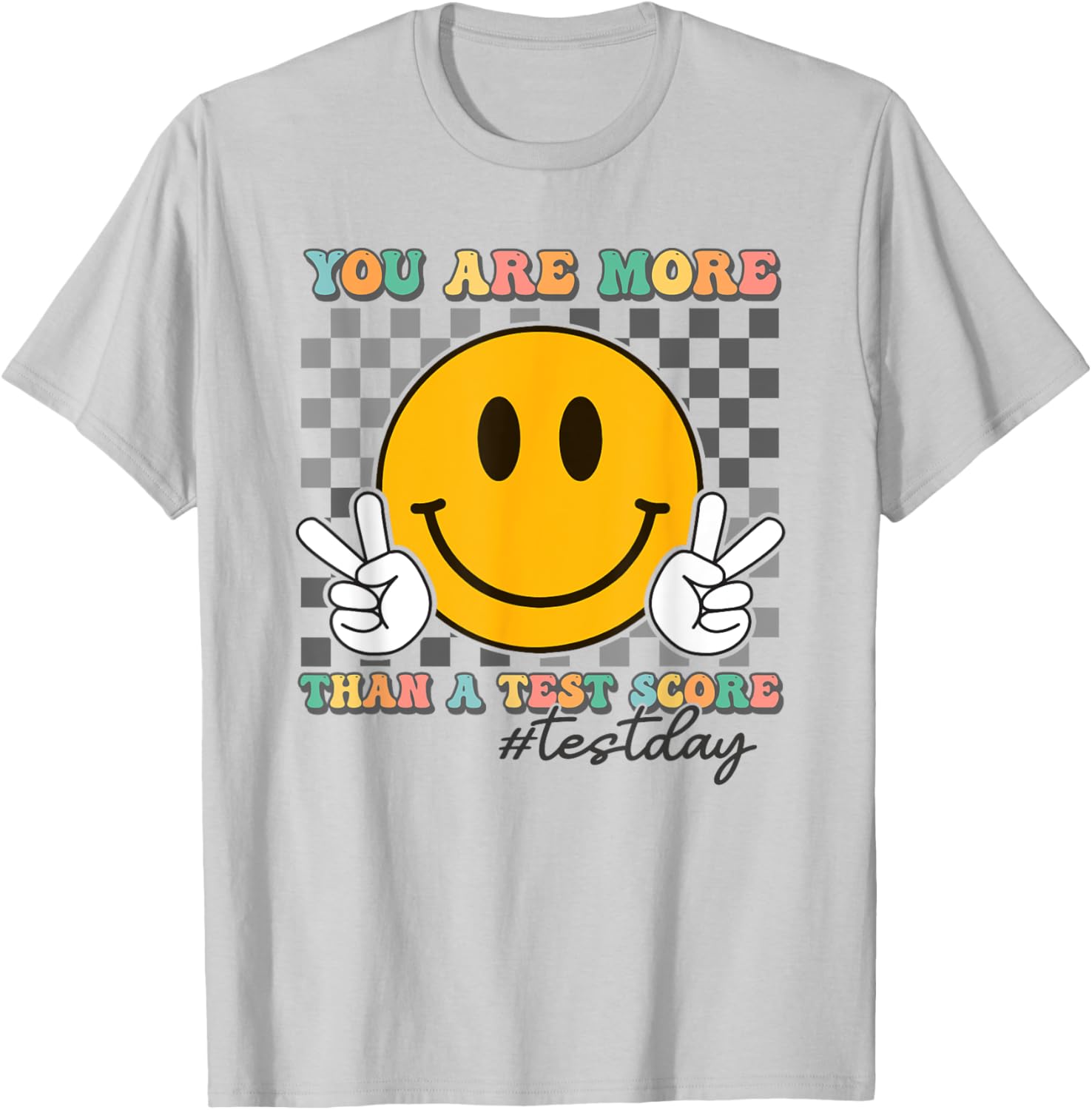 Teacher Testing Test Day You Are More Than A Test Score T-Shirt