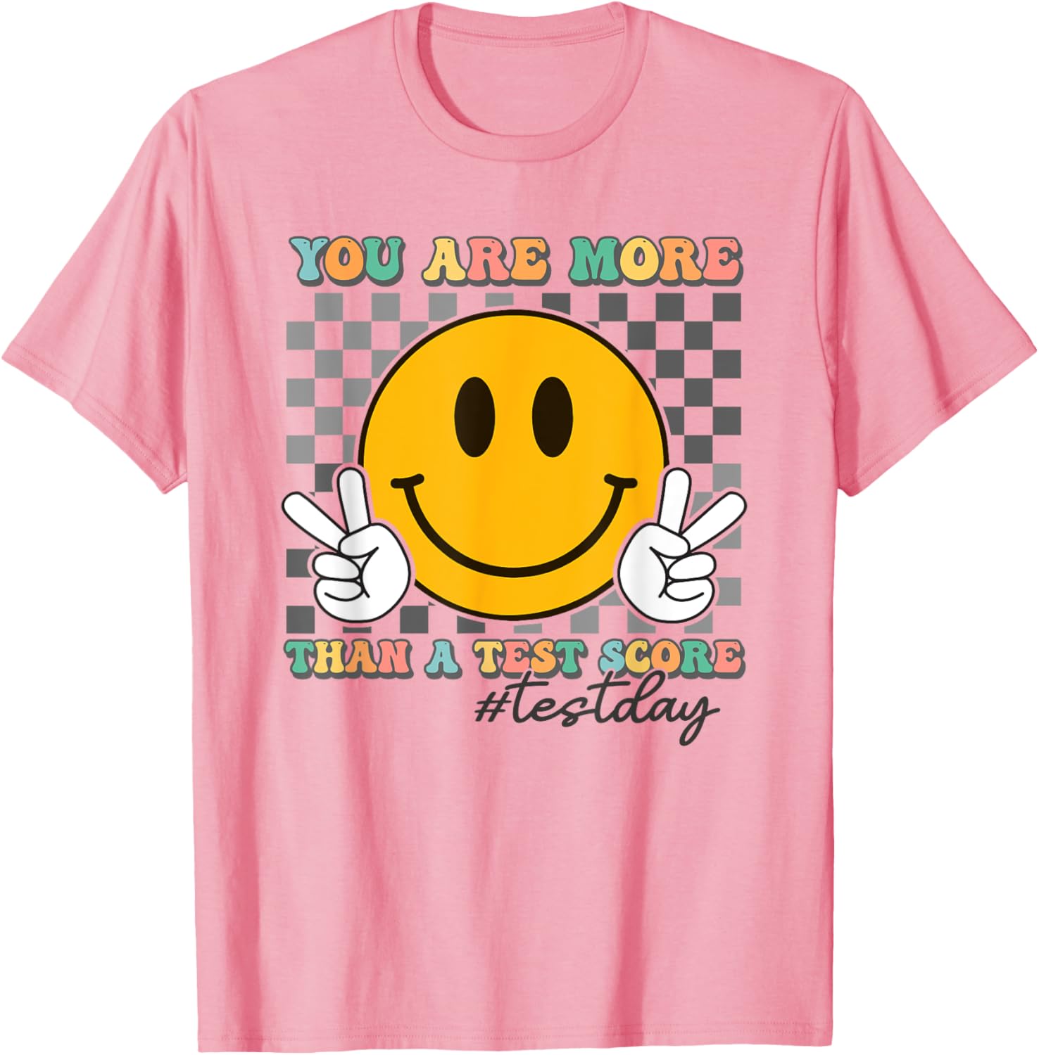 Teacher Testing Test Day You Are More Than A Test Score T-Shirt