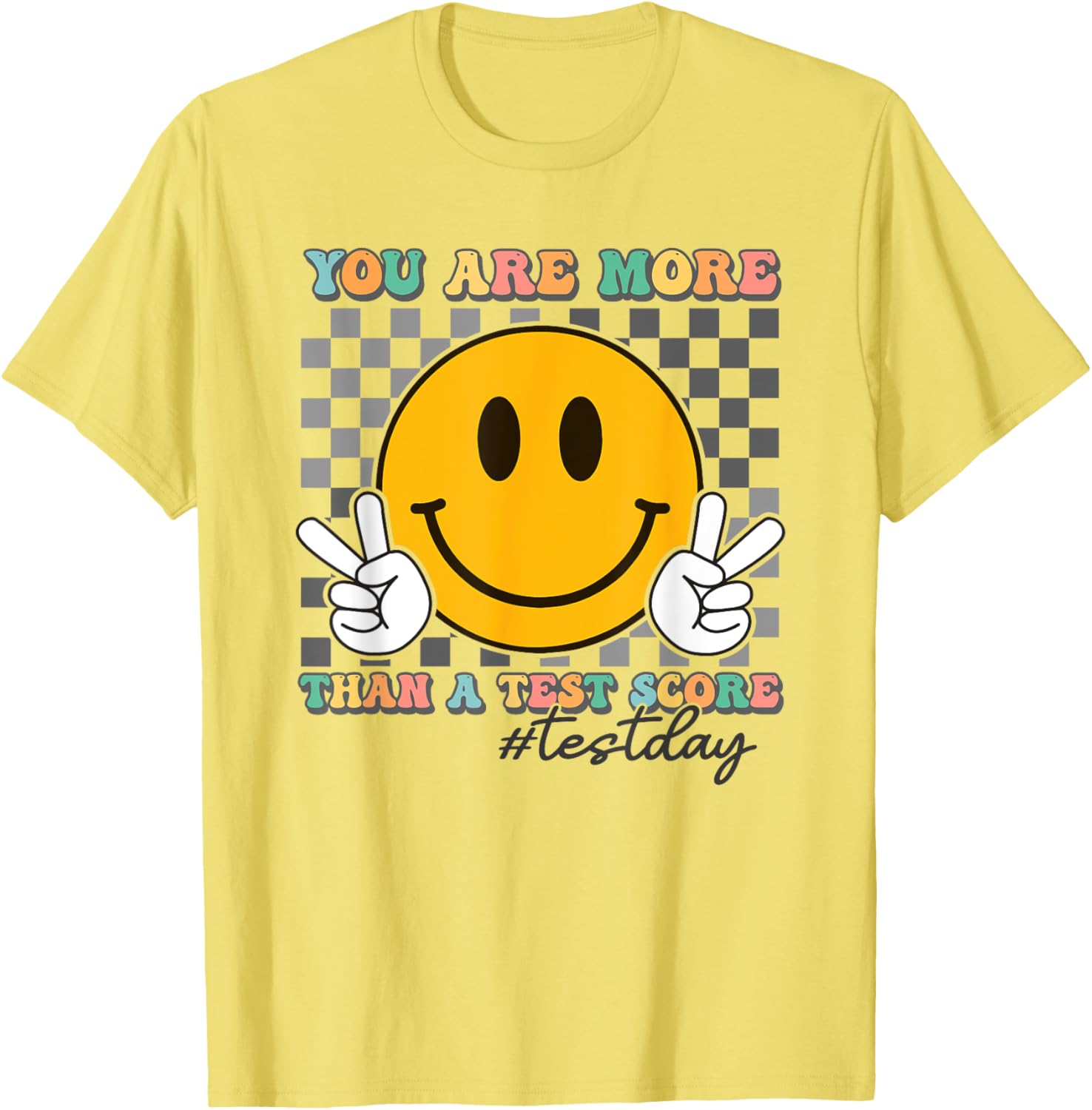 Teacher Testing Test Day You Are More Than A Test Score T-Shirt