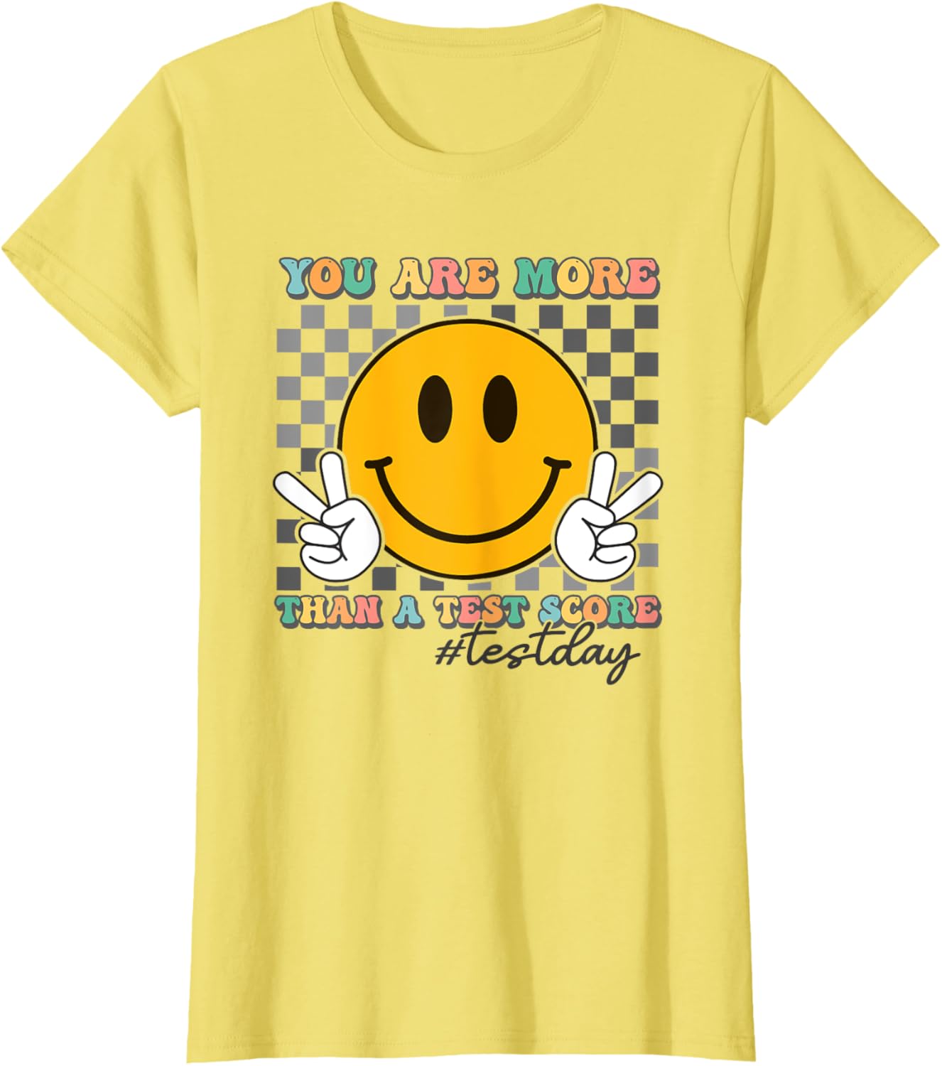 Teacher Testing Test Day You Are More Than A Test Score T-Shirt