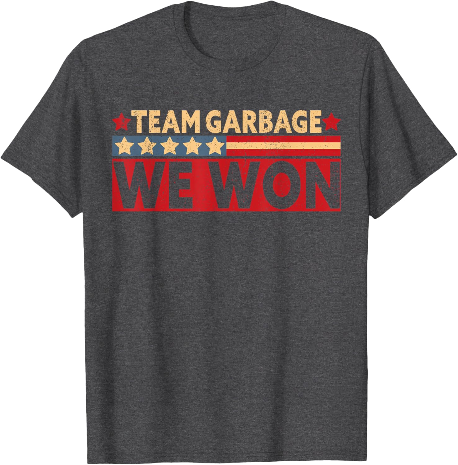 Team Garbage We Won Team Garbage For Trump 2024 Elections T-Shirt