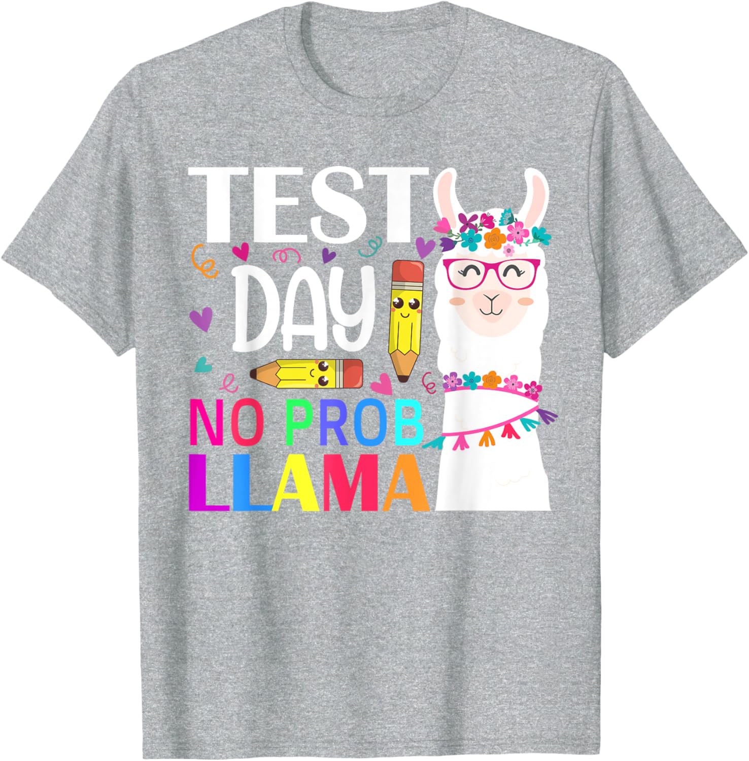 Test Day No Prob-llama Llama Teacher Testing Day T-Shirt