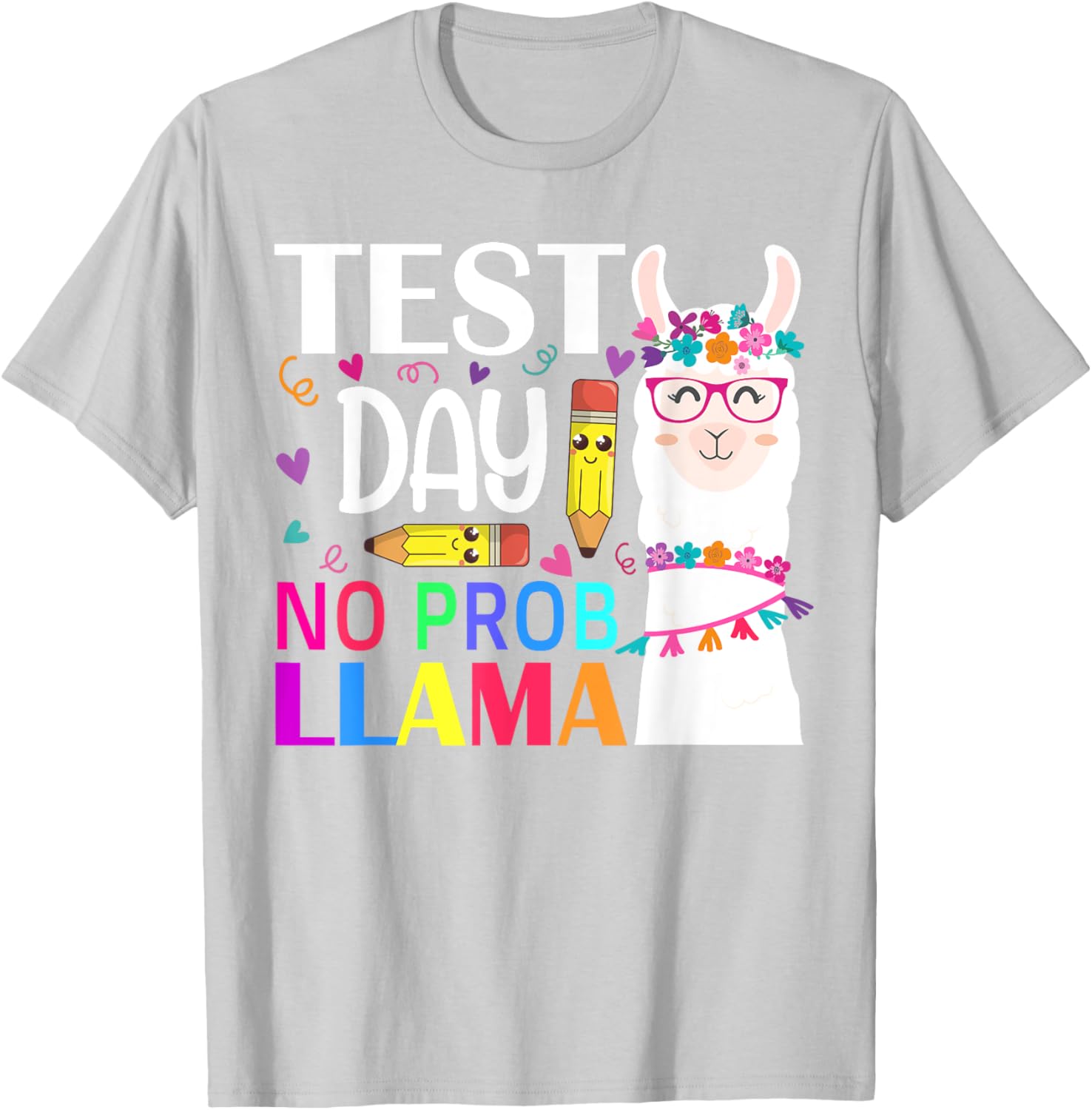 Test Day No Prob-llama Llama Teacher Testing Day T-Shirt