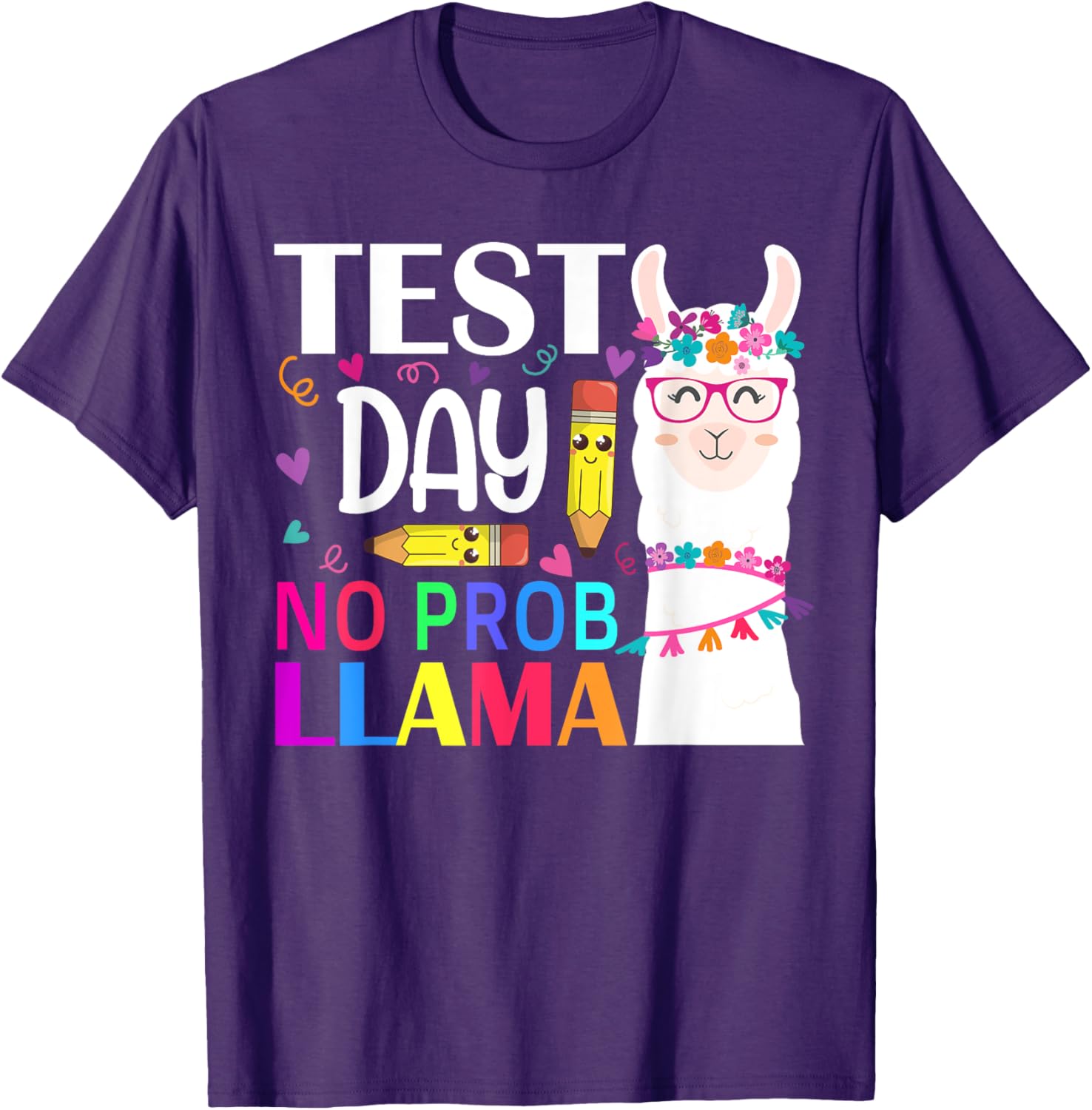 Test Day No Prob-llama Llama Teacher Testing Day T-Shirt