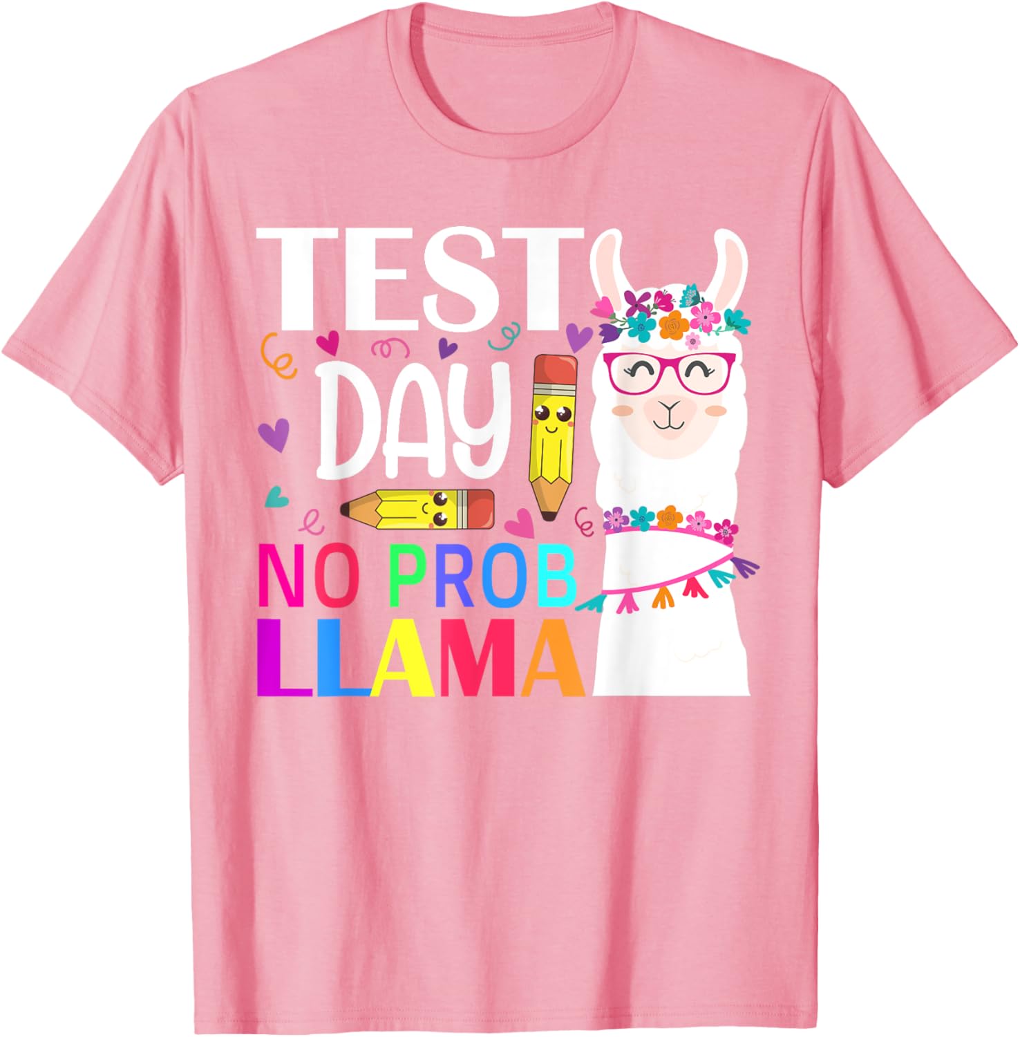 Test Day No Prob-llama Llama Teacher Testing Day T-Shirt