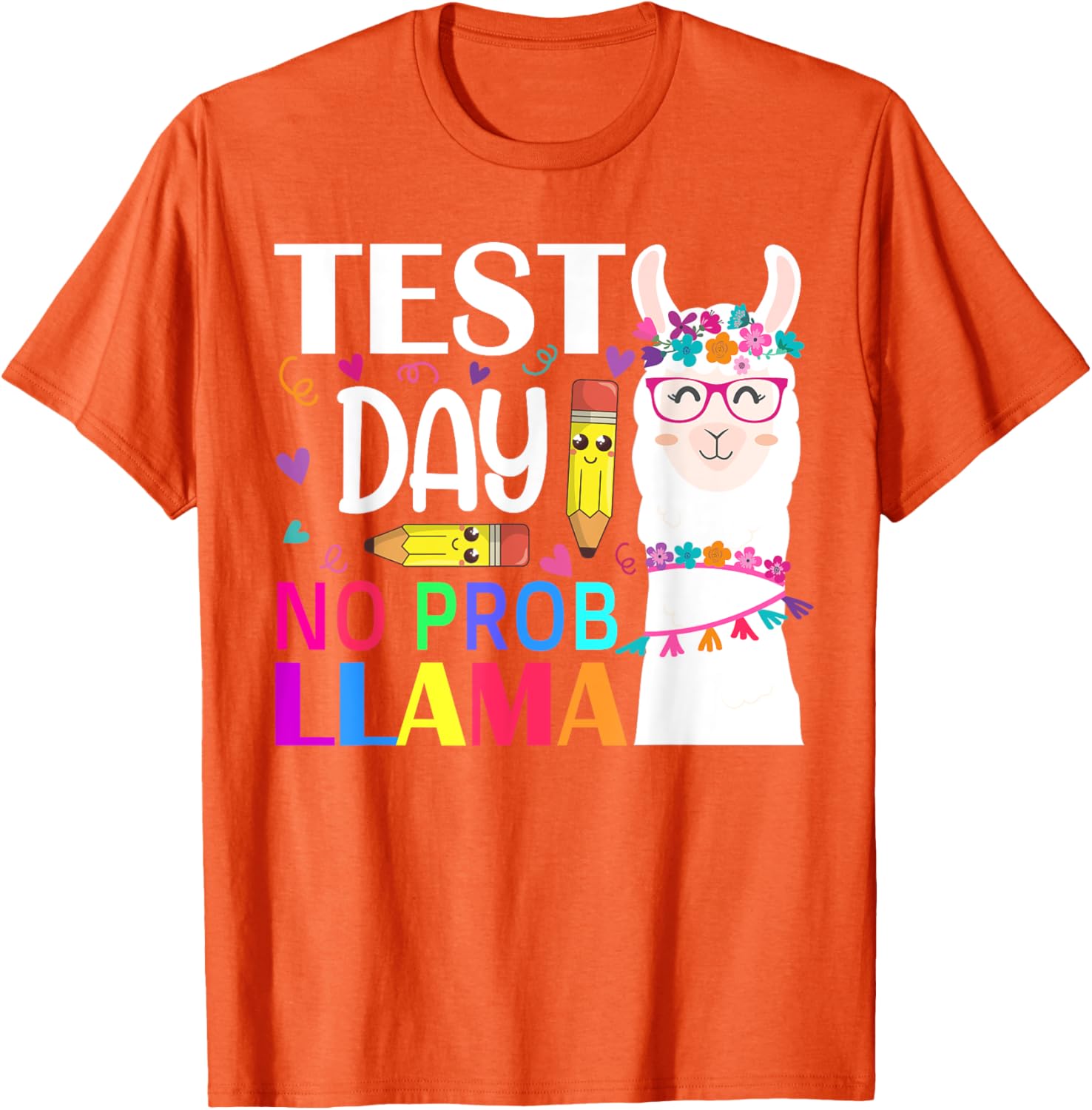 Test Day No Prob-llama Llama Teacher Testing Day T-Shirt