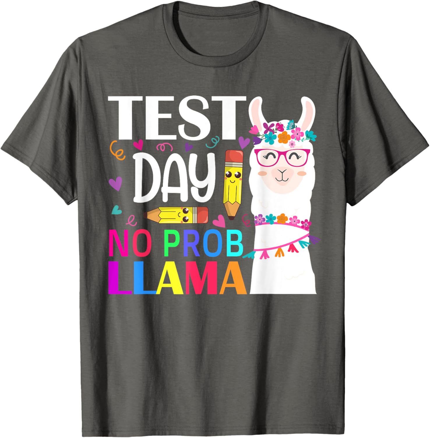 Test Day No Prob-llama Llama Teacher Testing Day T-Shirt
