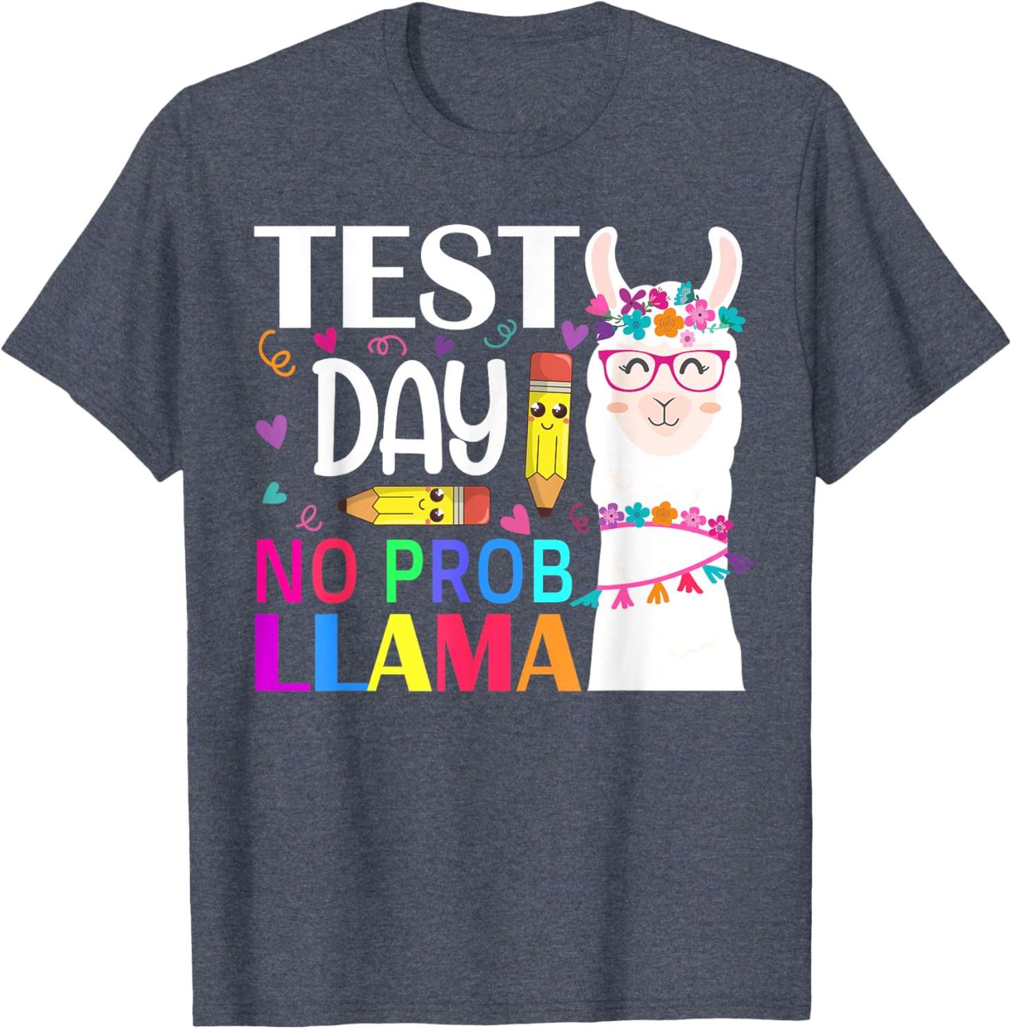 Test Day No Prob-llama Llama Teacher Testing Day T-Shirt