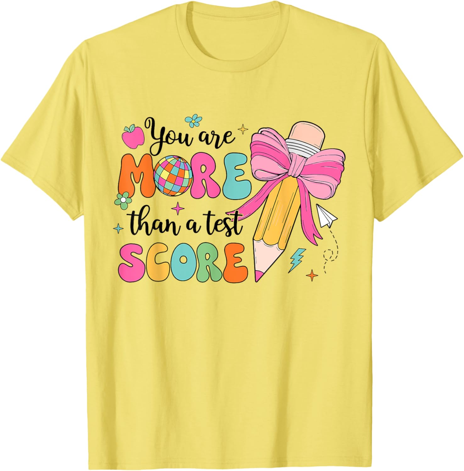 Test Day Pencil Coquette Bow You Are More Than A Test Score T-Shirt
