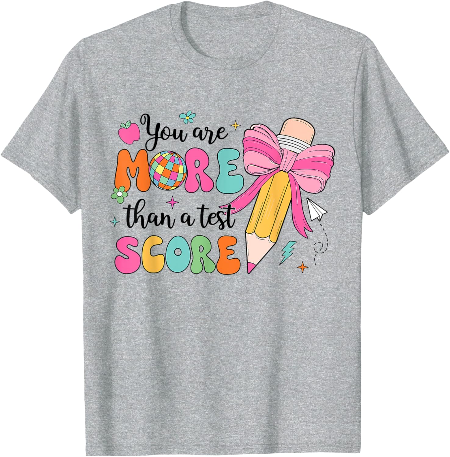 Test Day Pencil Coquette Bow You Are More Than A Test Score T-Shirt