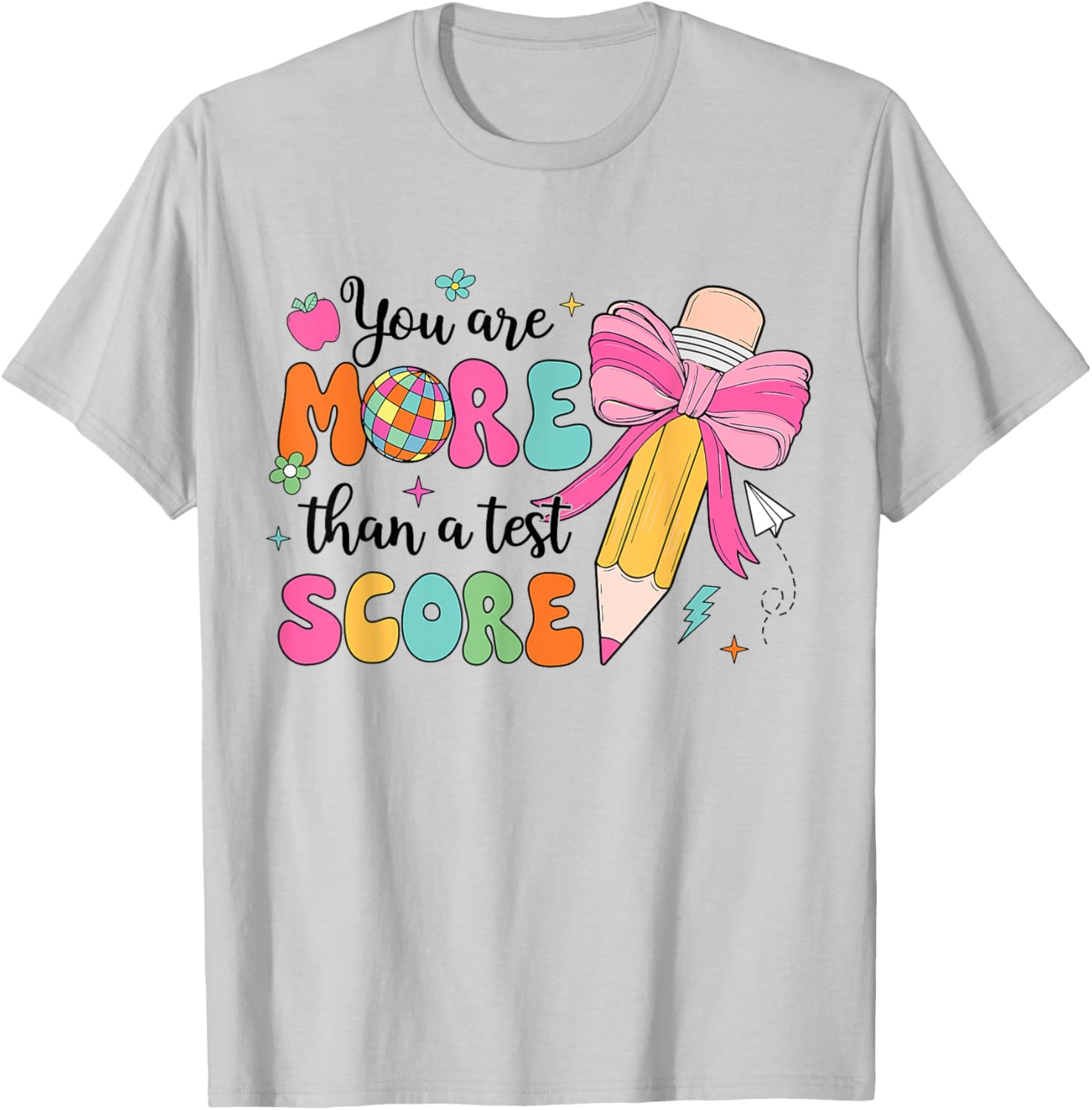 Test Day Pencil Coquette Bow You Are More Than A Test Score T-Shirt
