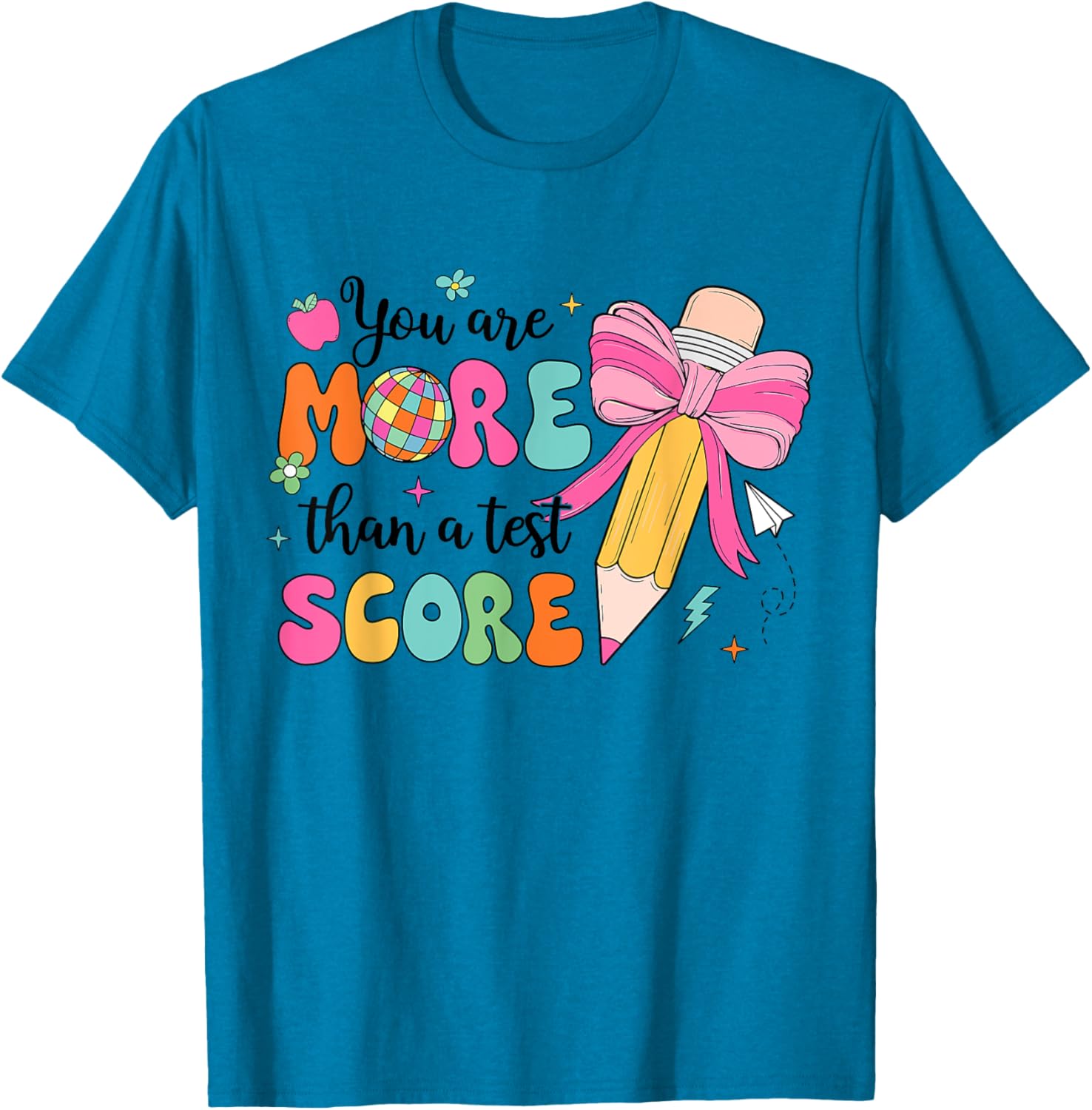 Test Day Pencil Coquette Bow You Are More Than A Test Score T-Shirt