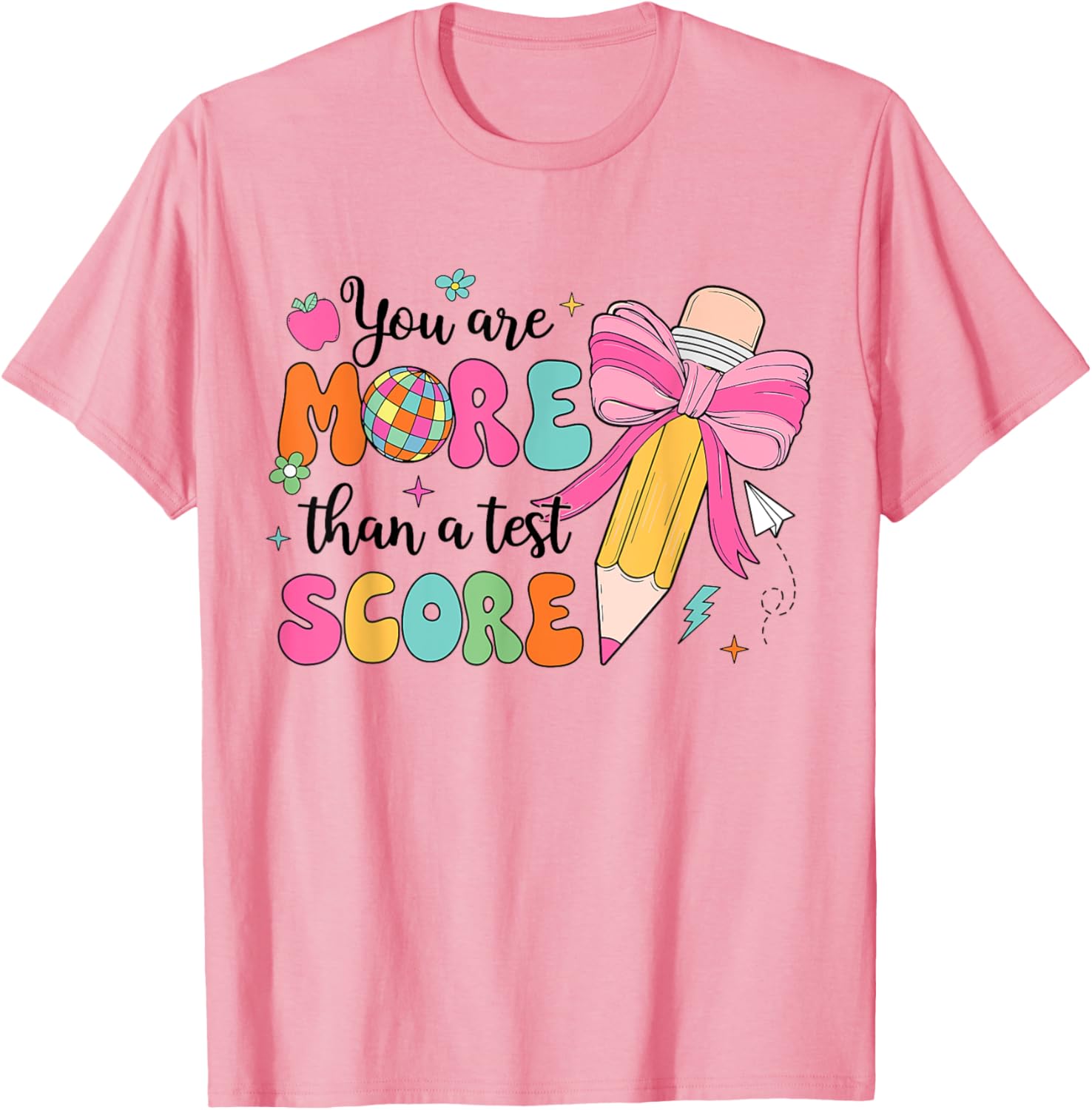 Test Day Pencil Coquette Bow You Are More Than A Test Score T-Shirt