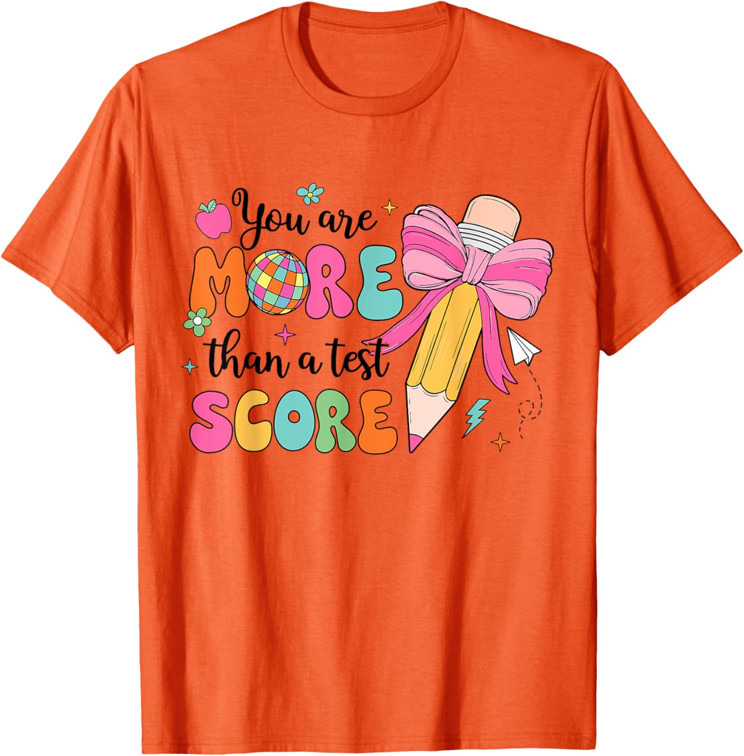 Test Day Pencil Coquette Bow You Are More Than A Test Score T-Shirt