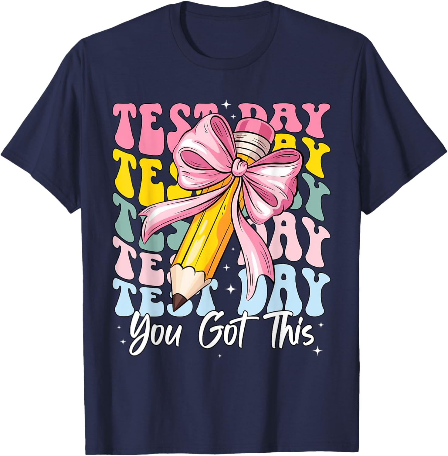 Test Day Rock The Test Motivational Teacher You Got This T-Shirt