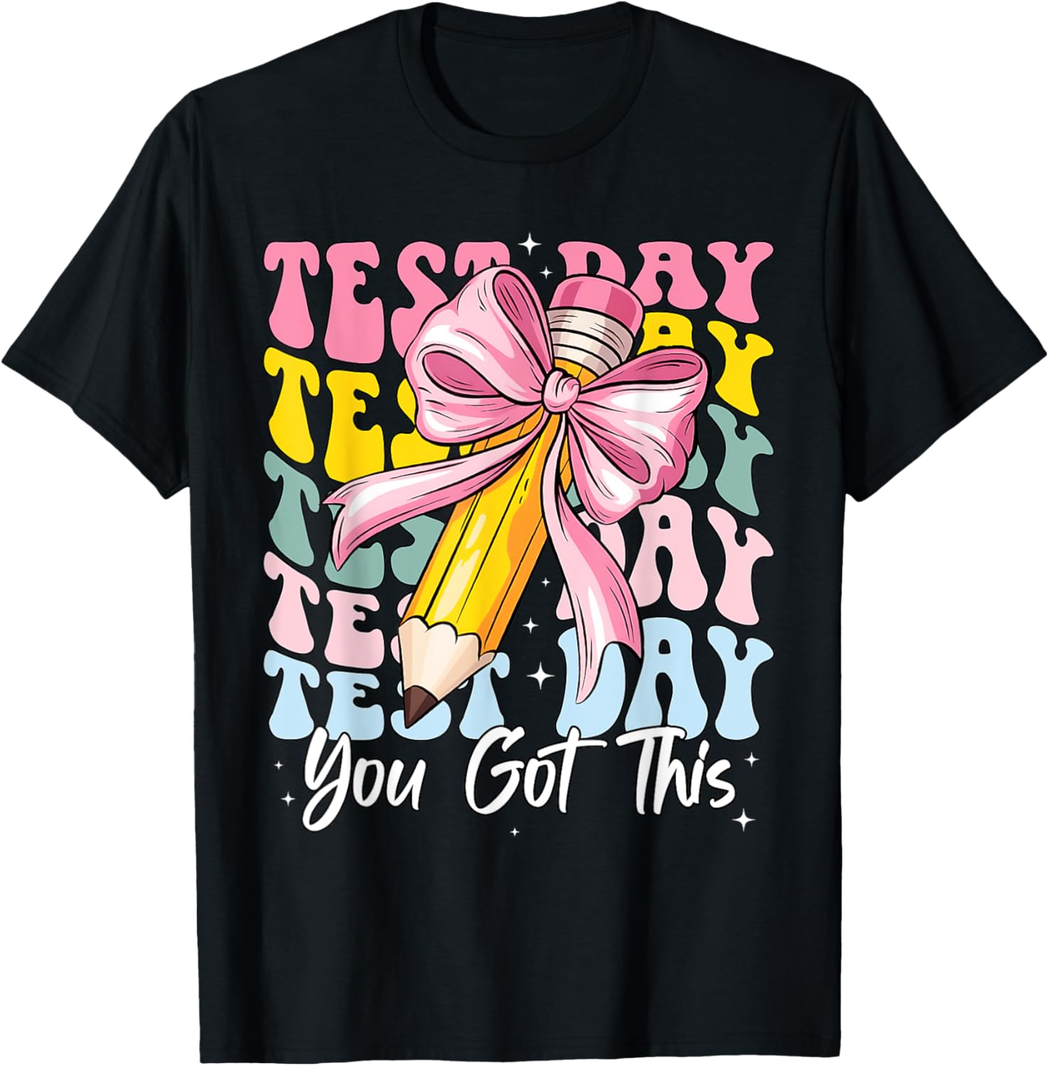 Test Day Rock The Test Motivational Teacher You Got This T-Shirt