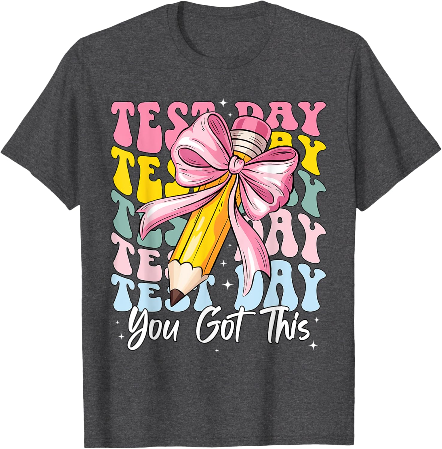 Test Day Rock The Test Motivational Teacher You Got This T-Shirt