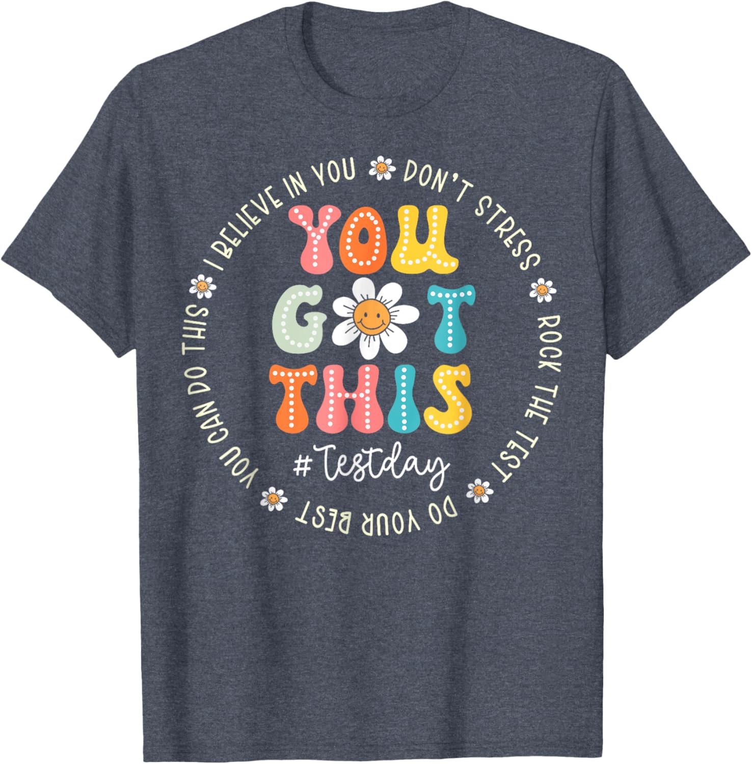 Test Day Rock The Test Teacher Testing Day You Got This T-Shirt