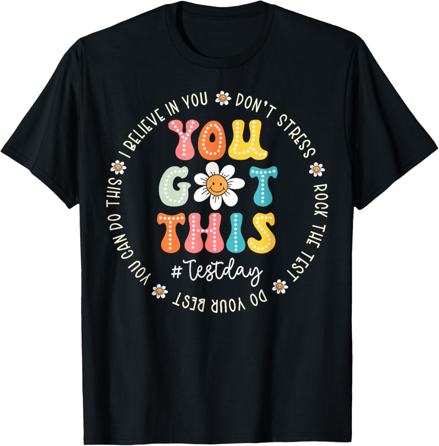Test Day Rock The Test Teacher Testing Day You Got This T-Shirt