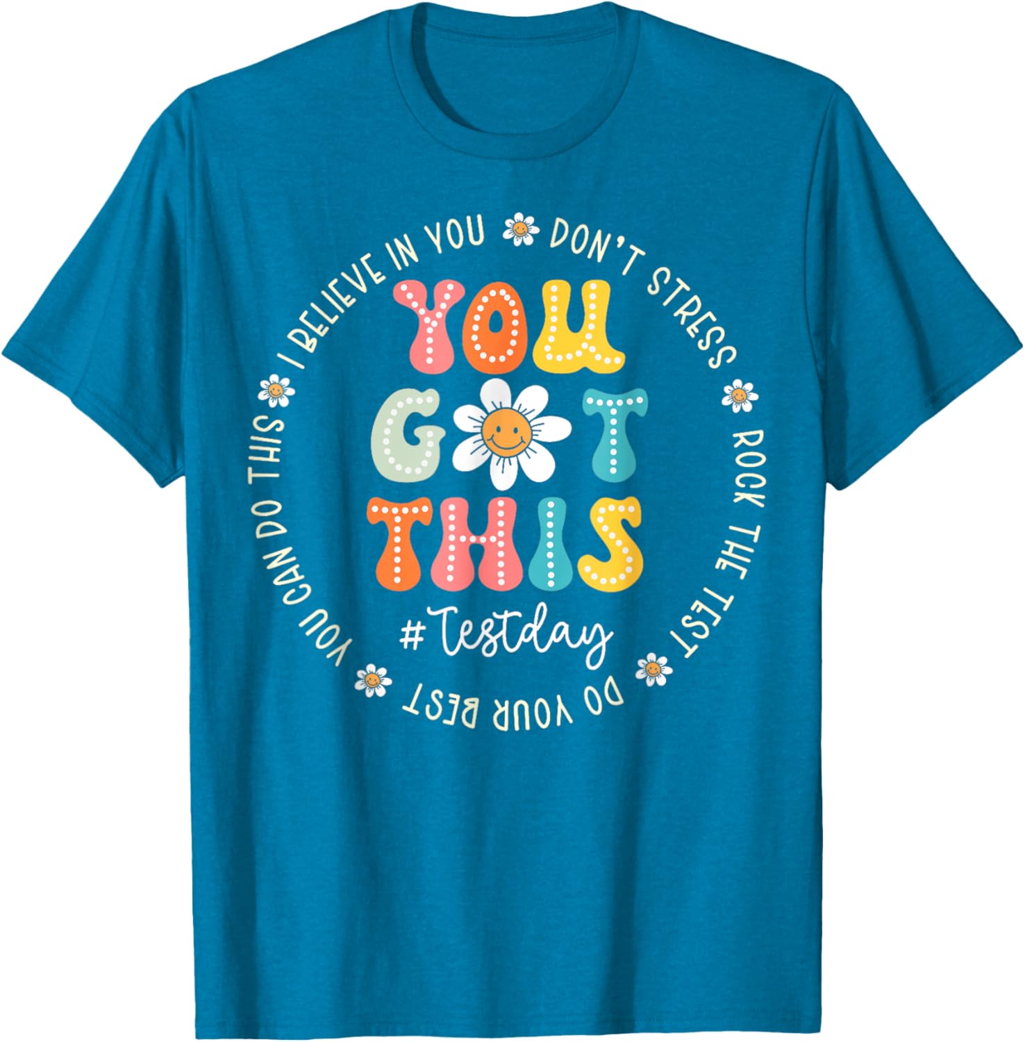 Test Day Rock The Test Teacher Testing Day You Got This T-Shirt
