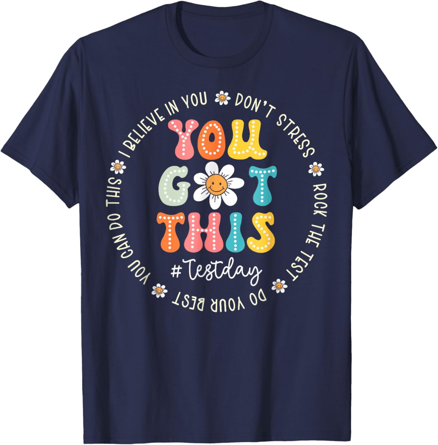 Test Day Rock The Test Teacher Testing Day You Got This T-Shirt