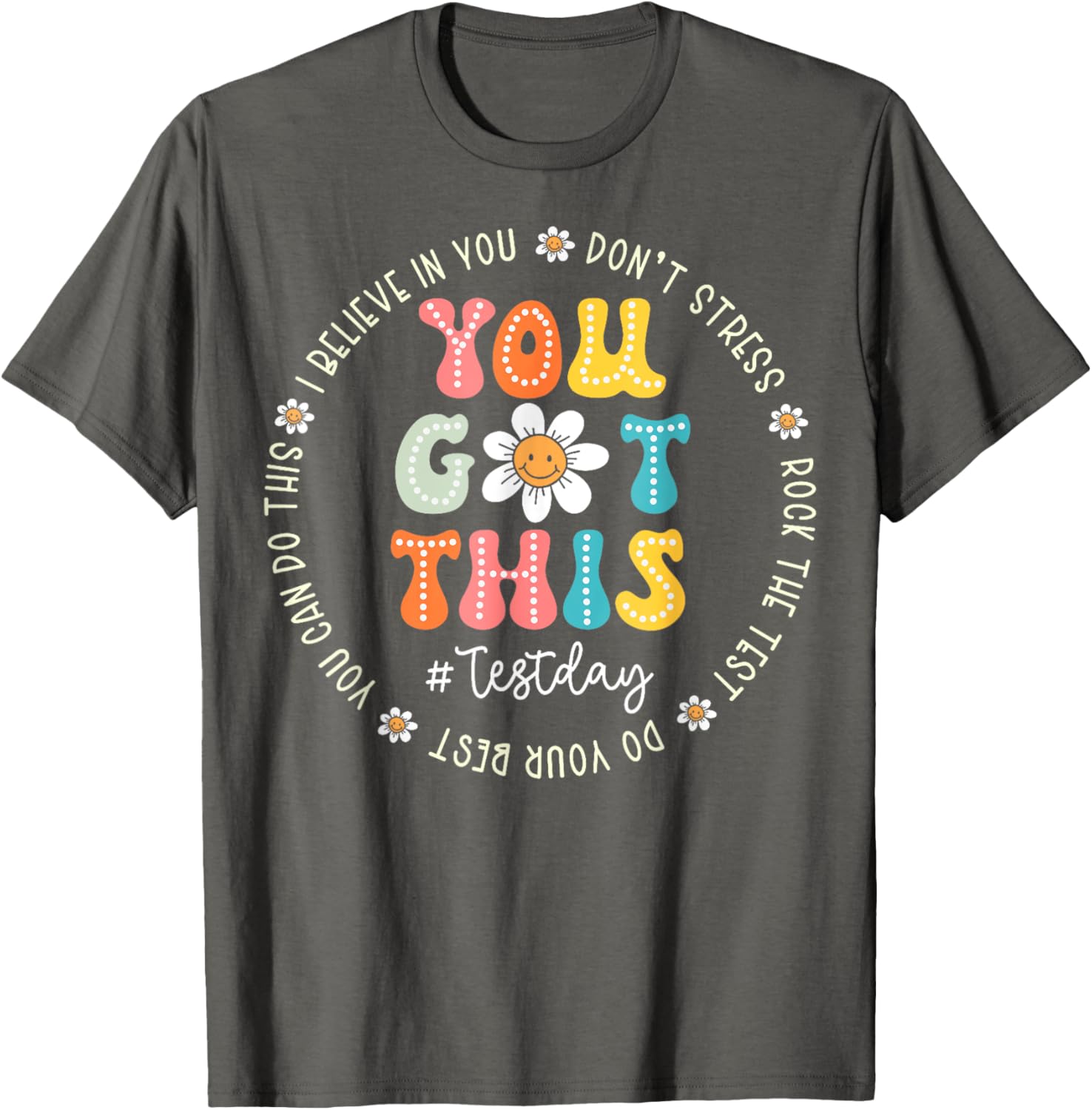 Test Day Rock The Test Teacher Testing Day You Got This T-Shirt