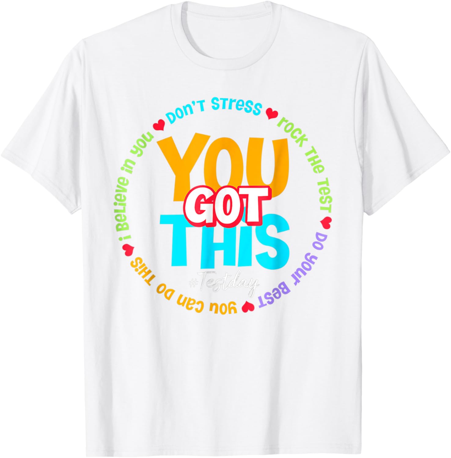 Test Day Rock The Test Teacher Testing Day You Got This T-Shirt