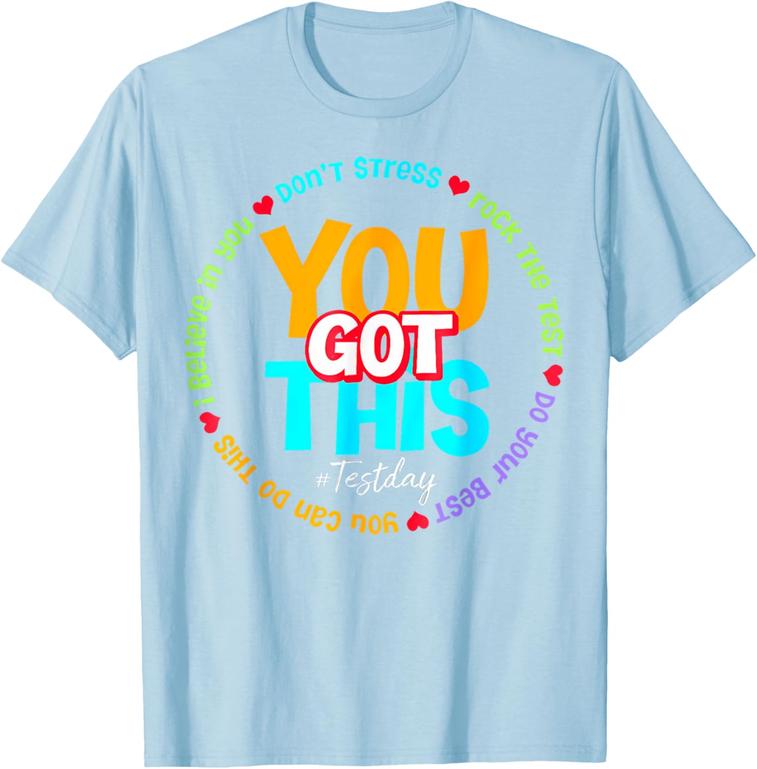 Test Day Rock The Test Teacher Testing Day You Got This T-Shirt