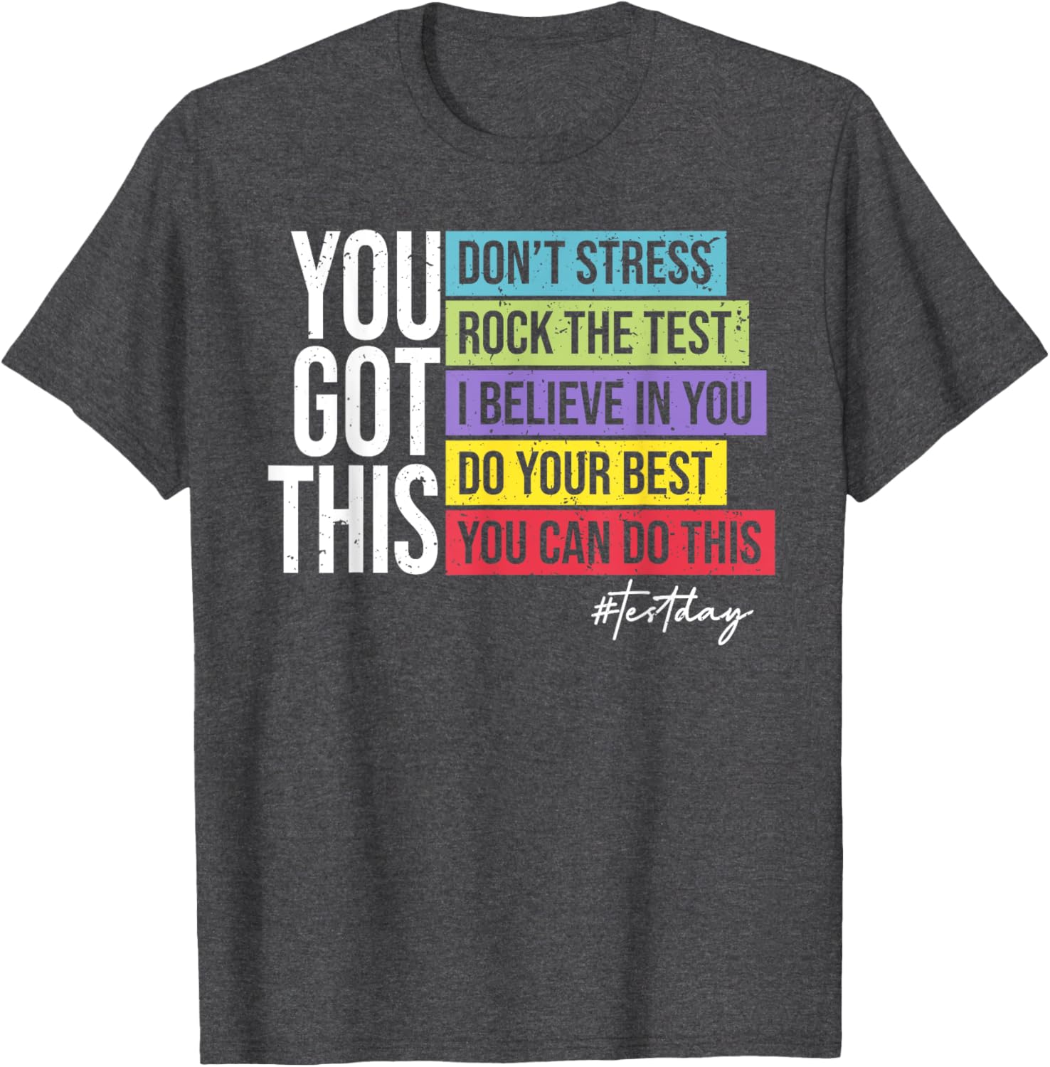 Test Day Rock The Test Teacher Testing Day You Got This T-Shirt