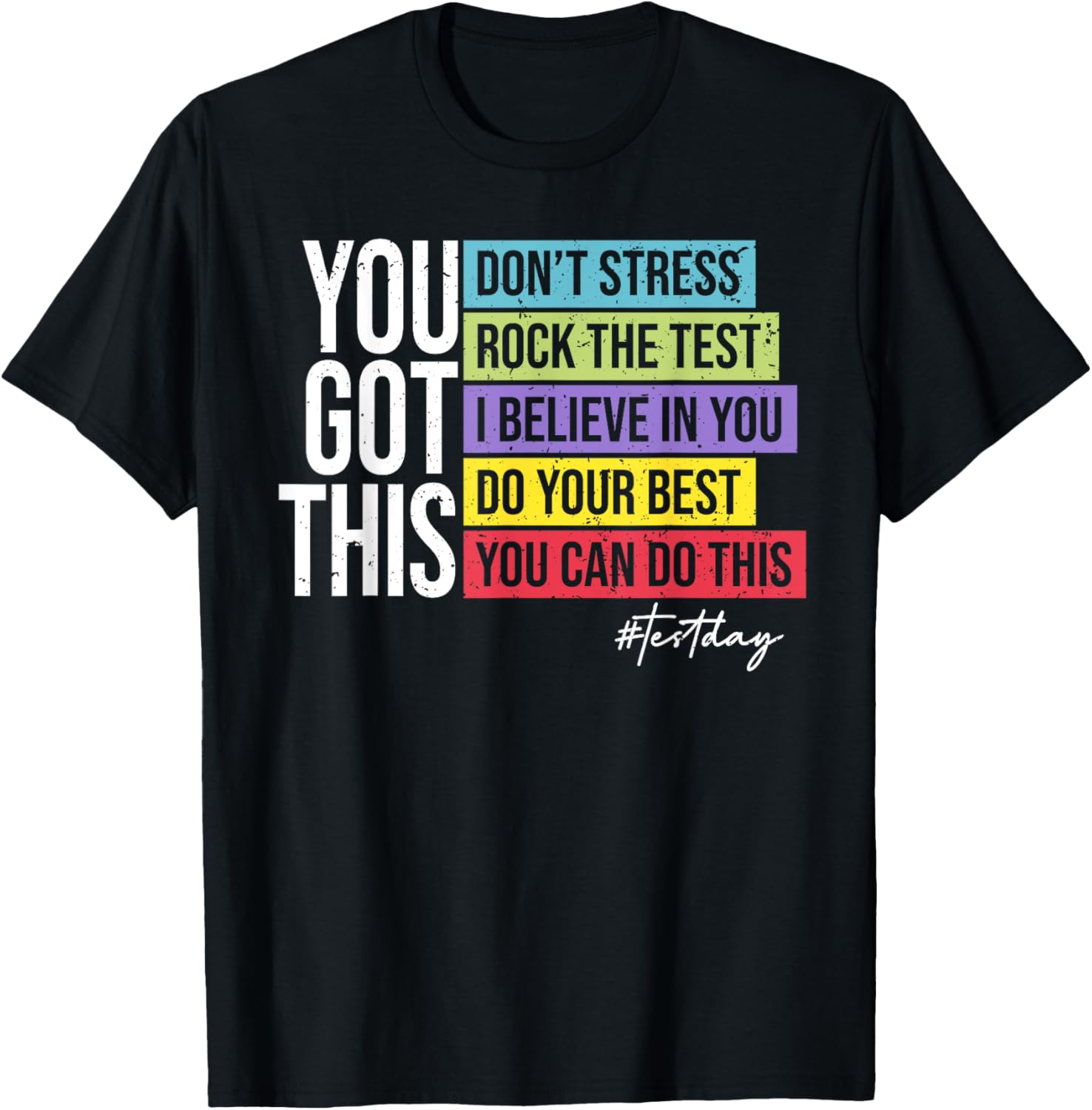 Test Day Rock The Test Teacher Testing Day You Got This T-Shirt