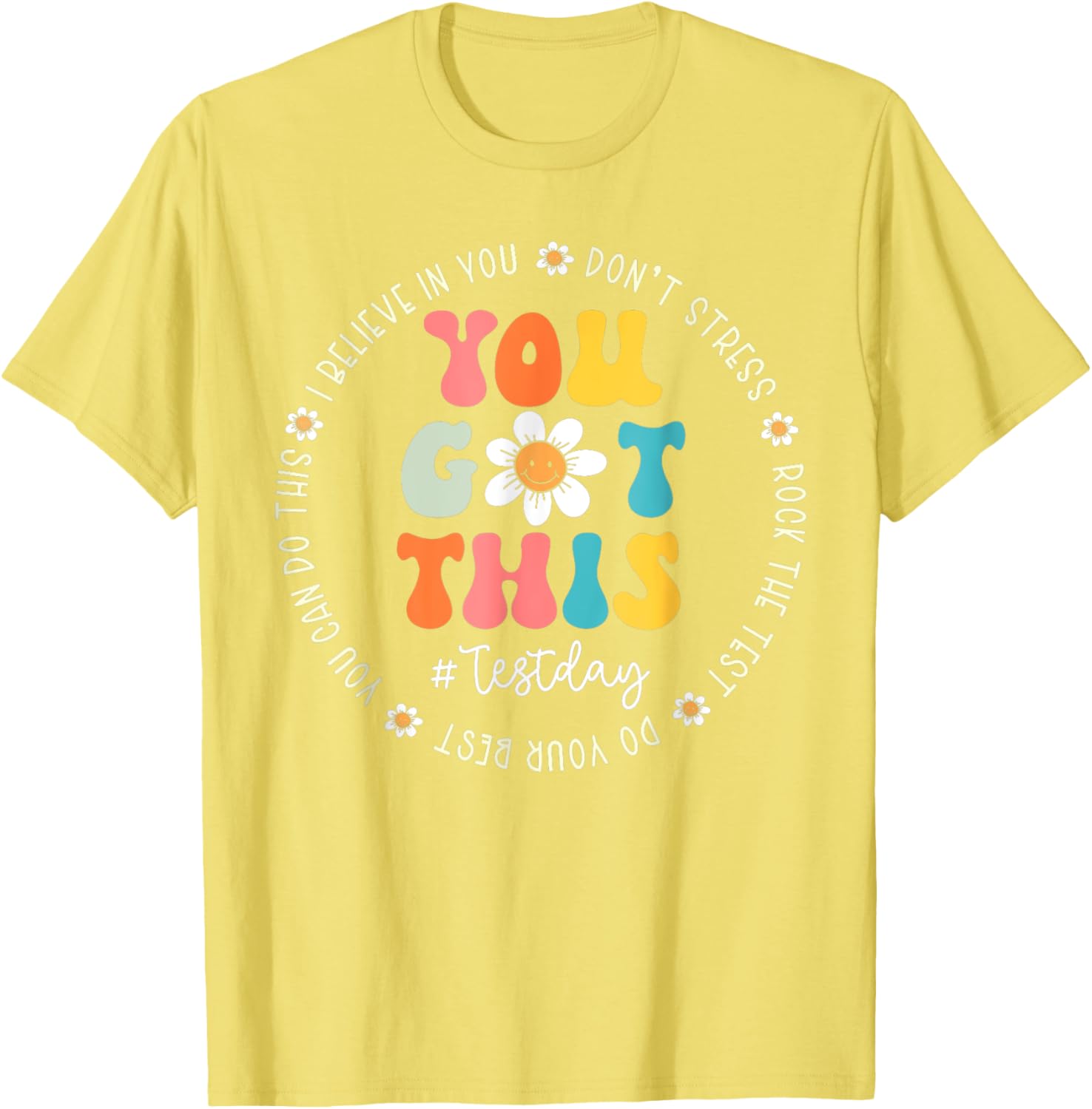 Test Day Rock The Test Teacher Testing Day You Got This T-Shirt