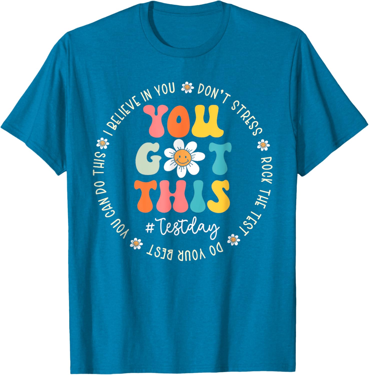 Test Day Rock The Test Teacher Testing Day You Got This T-Shirt