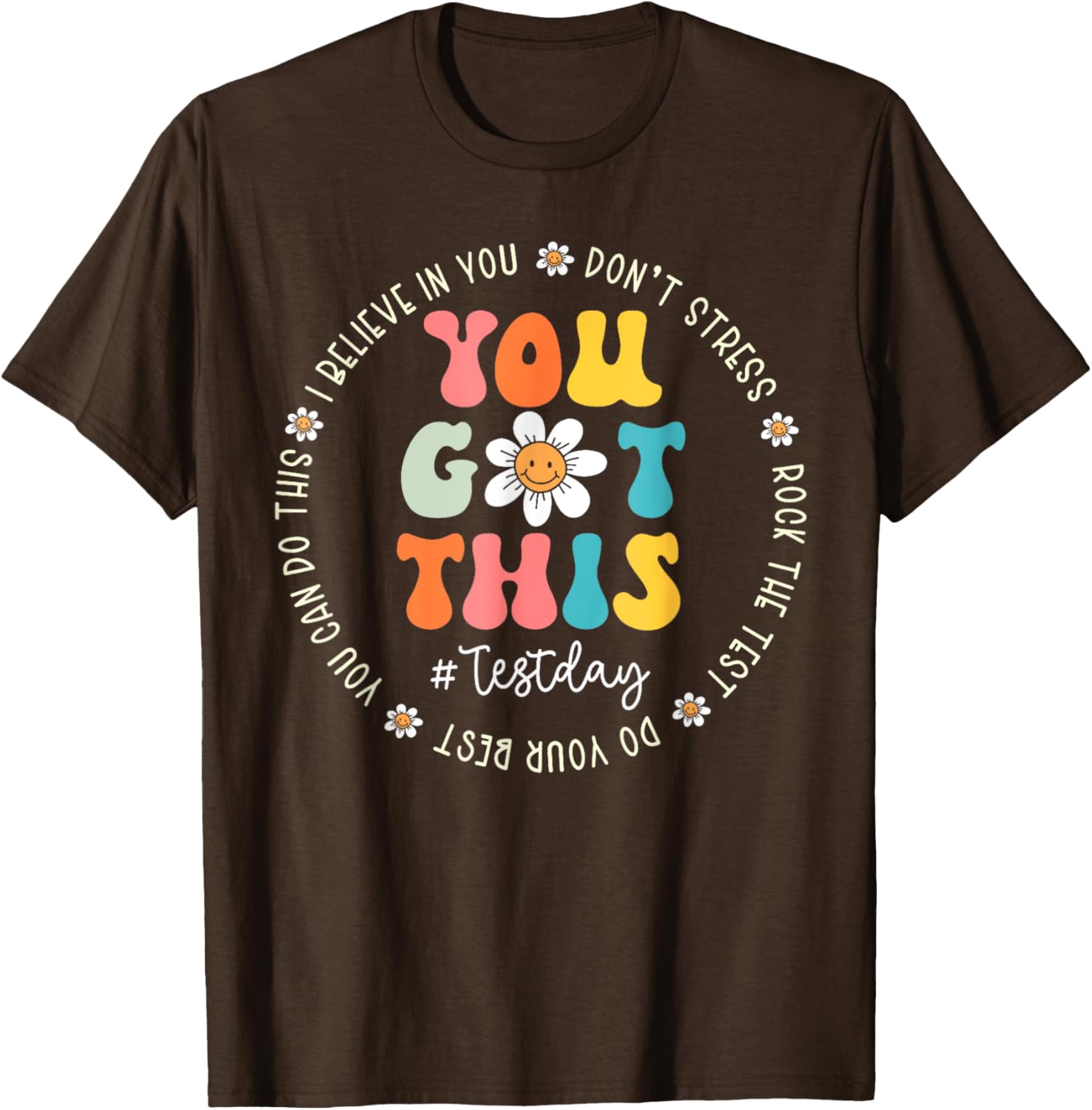 Test Day Rock The Test Teacher Testing Day You Got This T-Shirt
