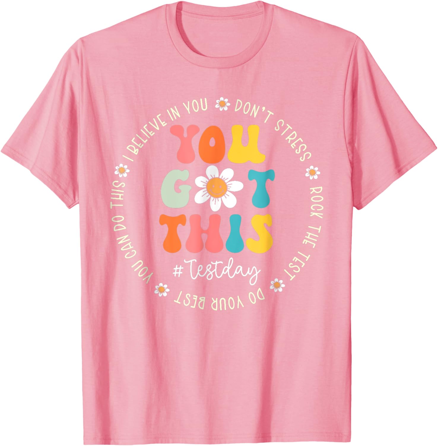 Test Day Rock The Test Teacher Testing Day You Got This T-Shirt