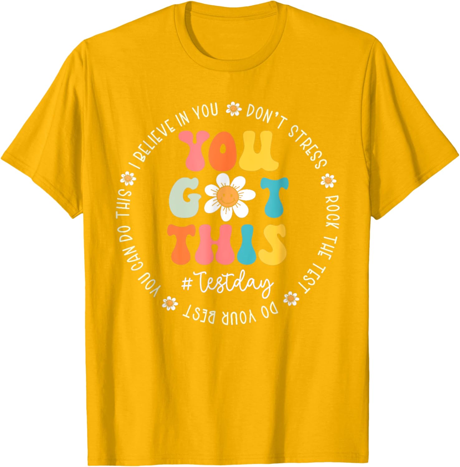 Test Day Rock The Test Teacher Testing Day You Got This T-Shirt